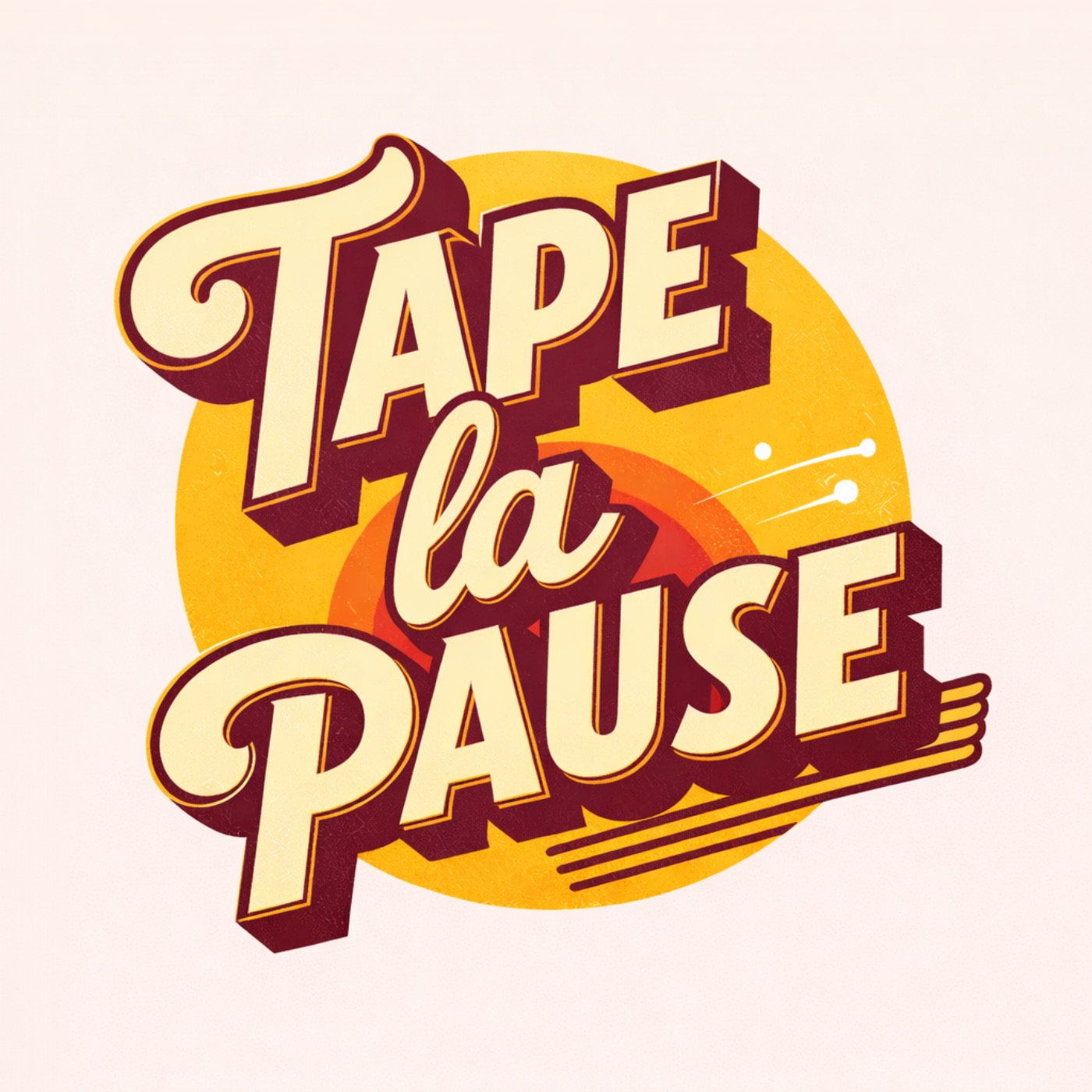 Tape la Pause