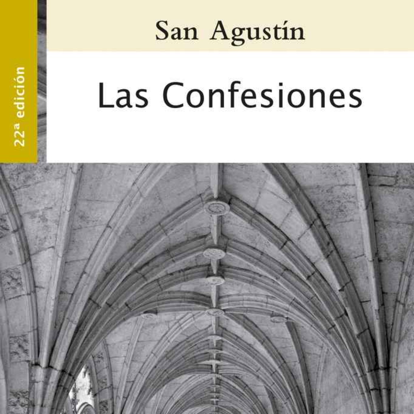 Las confesiones. San Agustín (traducción libre y versión actualizada de Pedro Antonio Urbina) podcast artwork