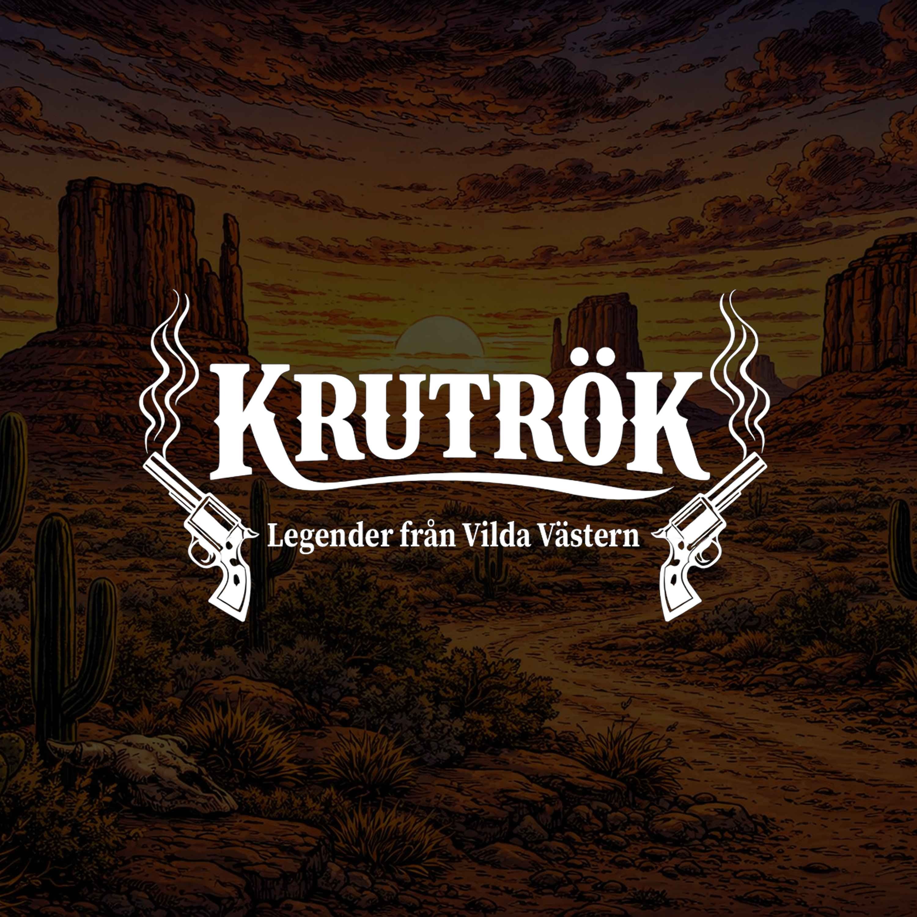 Krutrök - Legender från Vilda Västern podcast artwork