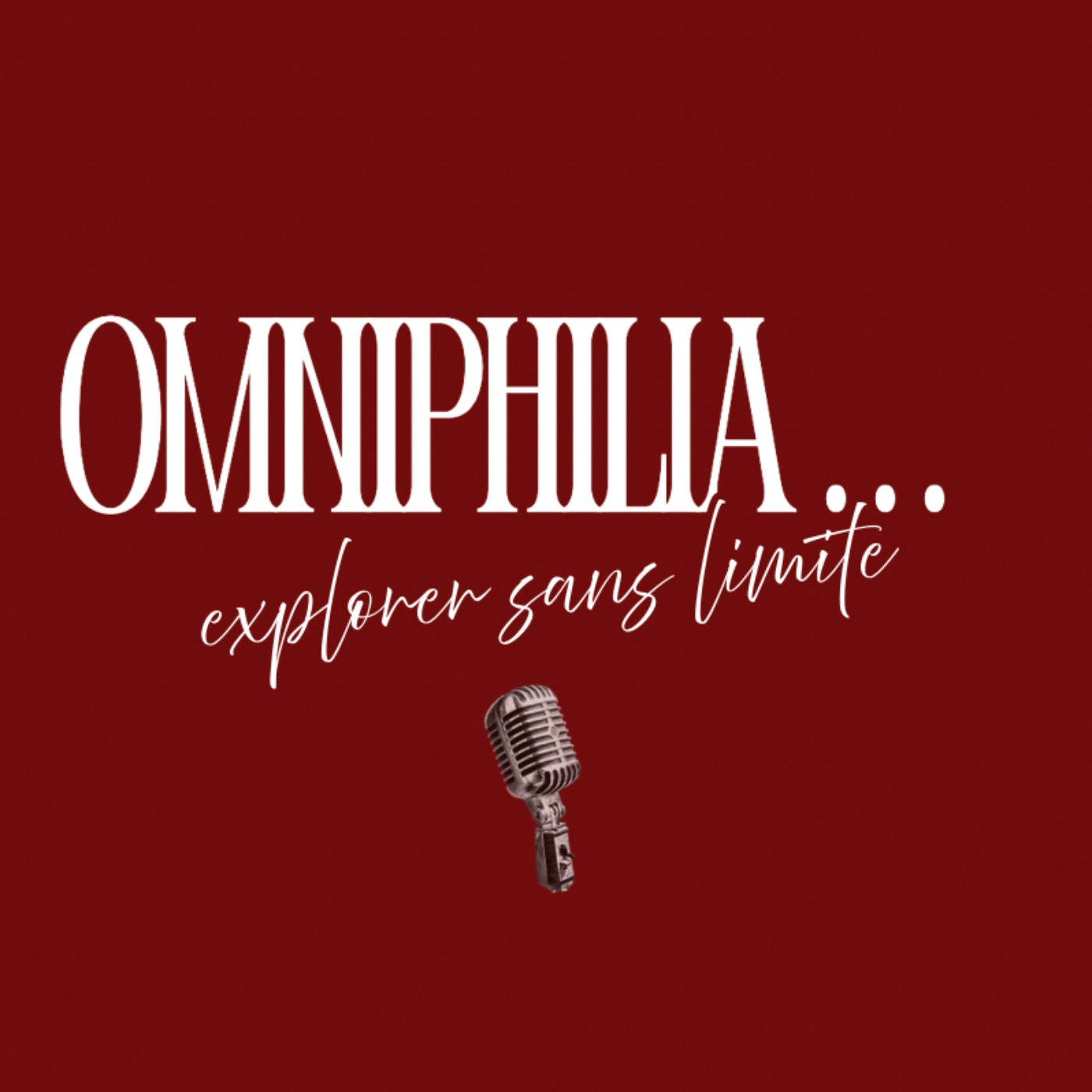 OMNIPHILIA, explorer sans limites