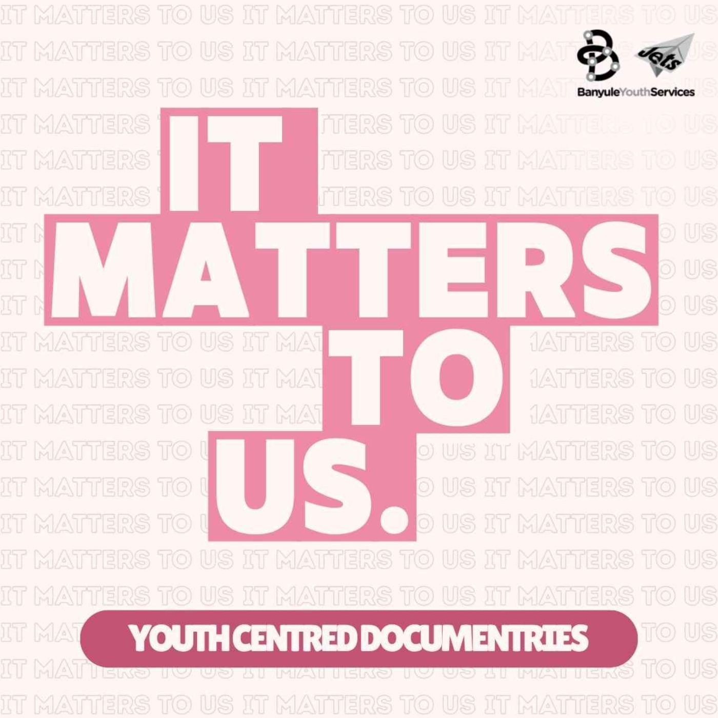 It Matters To Us