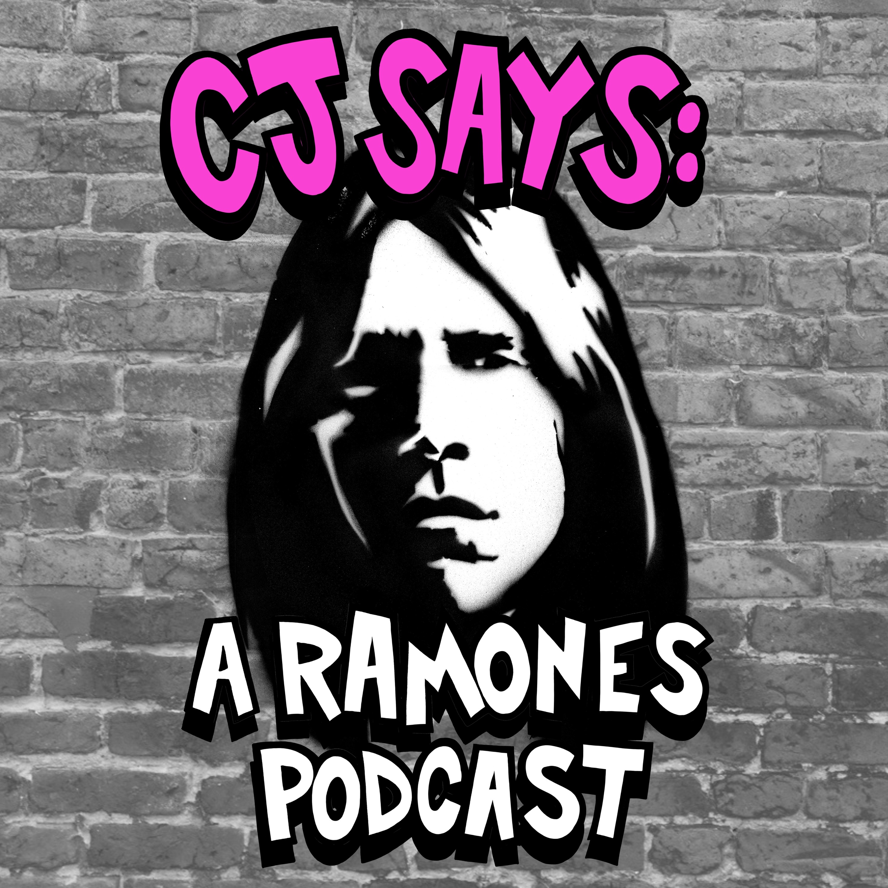 CJ Says: A Ramones Podcast