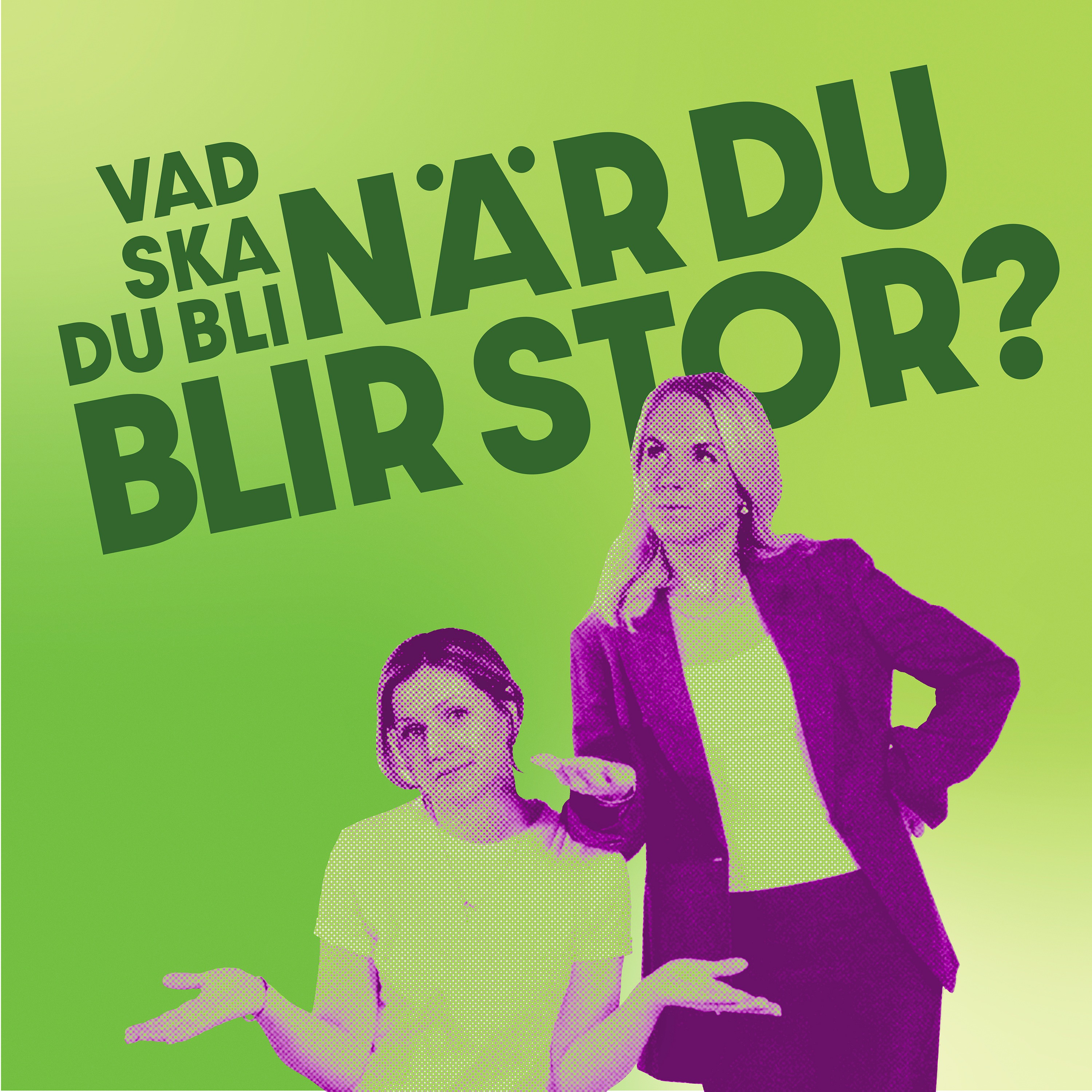 Vad ska du bli när du blir stor?