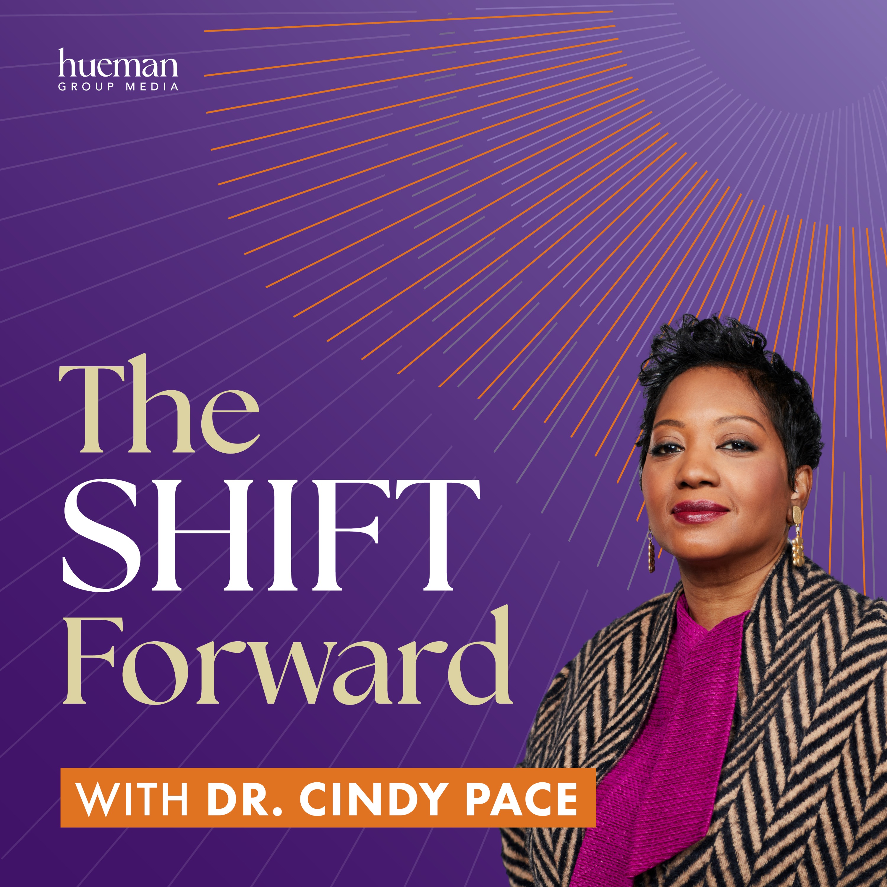 The SHIFT Forward with Dr. Cindy Pace