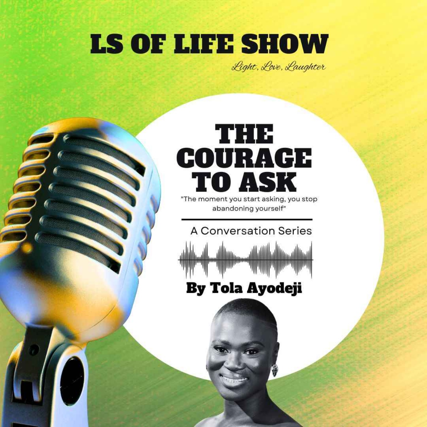 The Courage to Ask