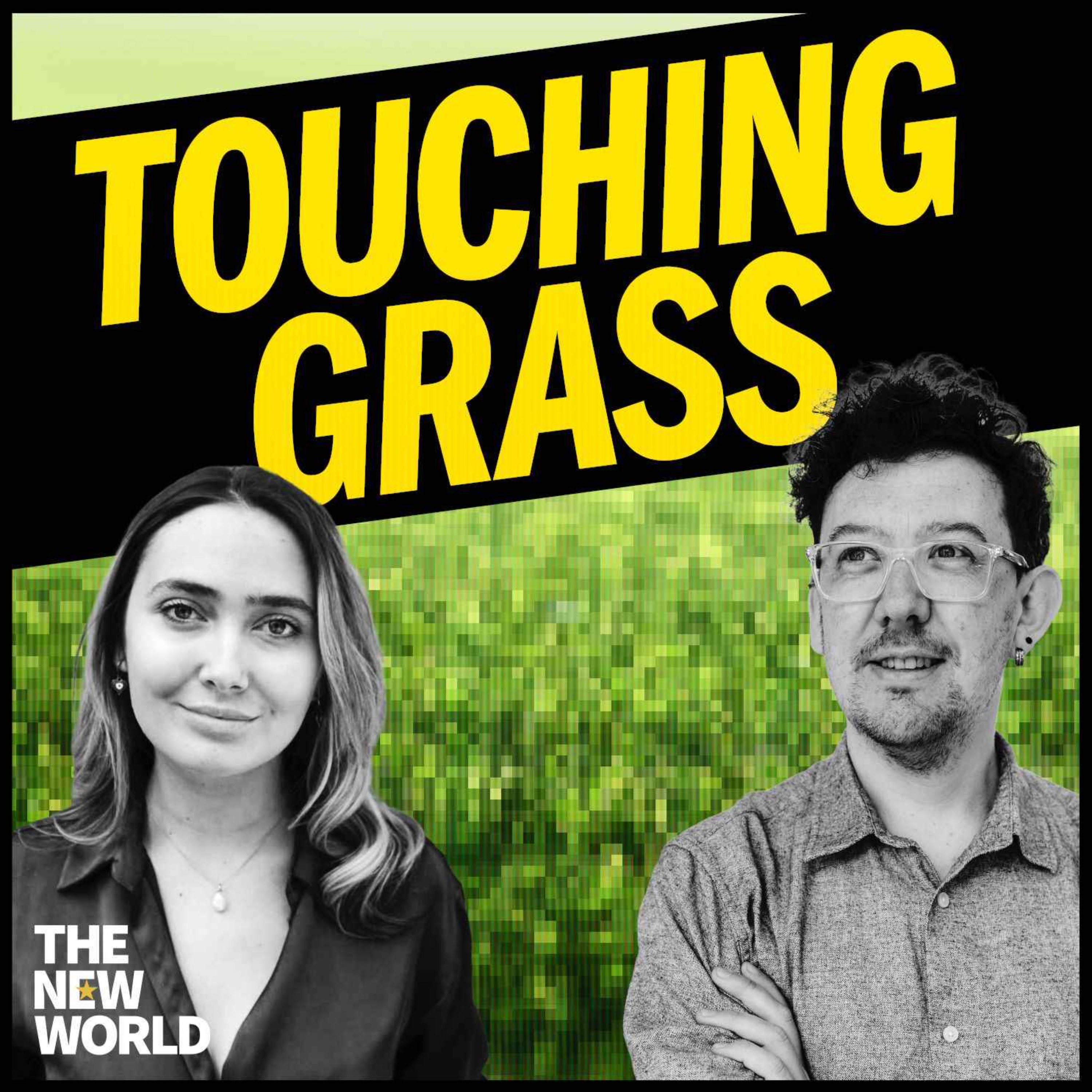 Touching Grass