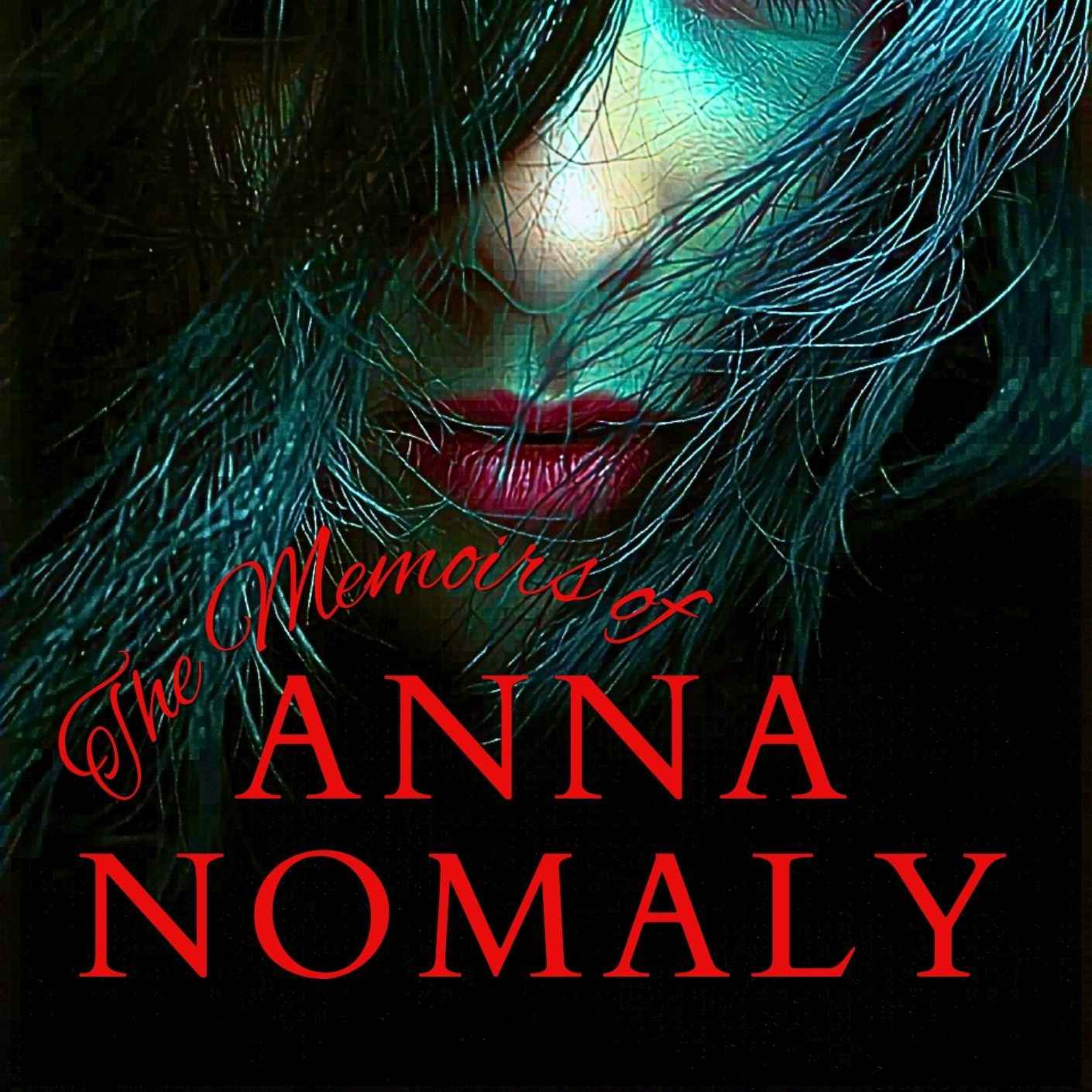 The Memoirs of Anna Nomaly