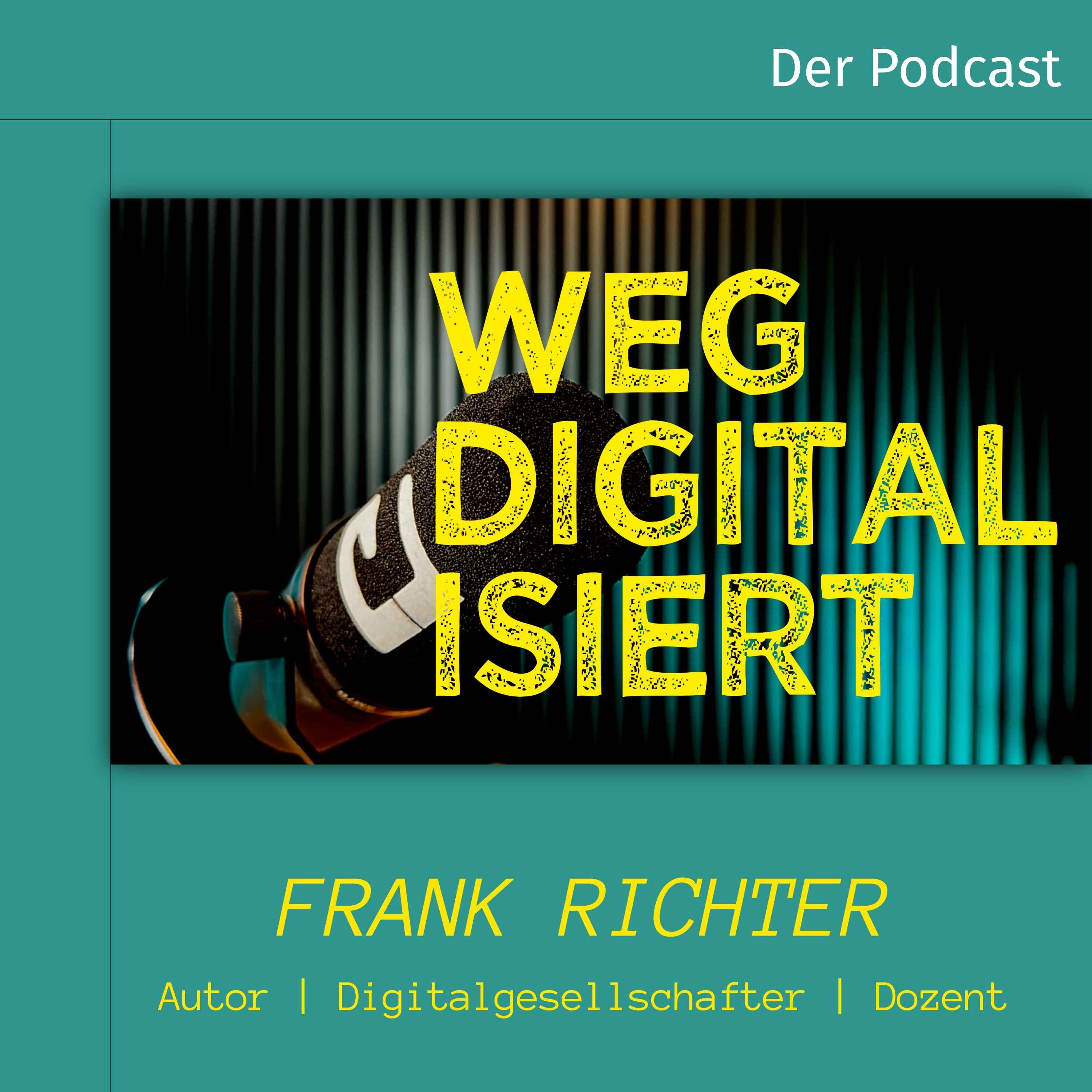 WEGDIGITALISIERT - Der Podcast