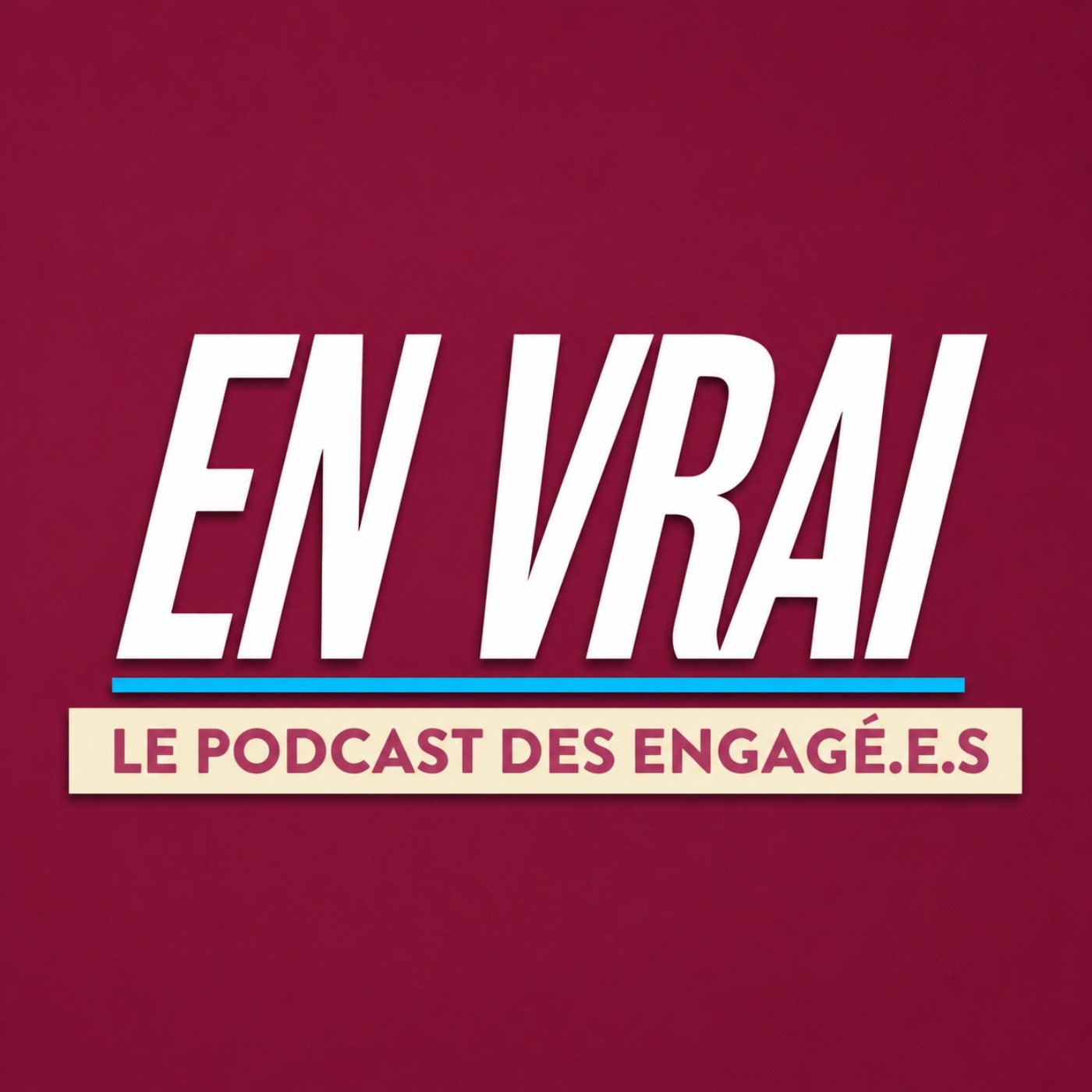 EN VRAI