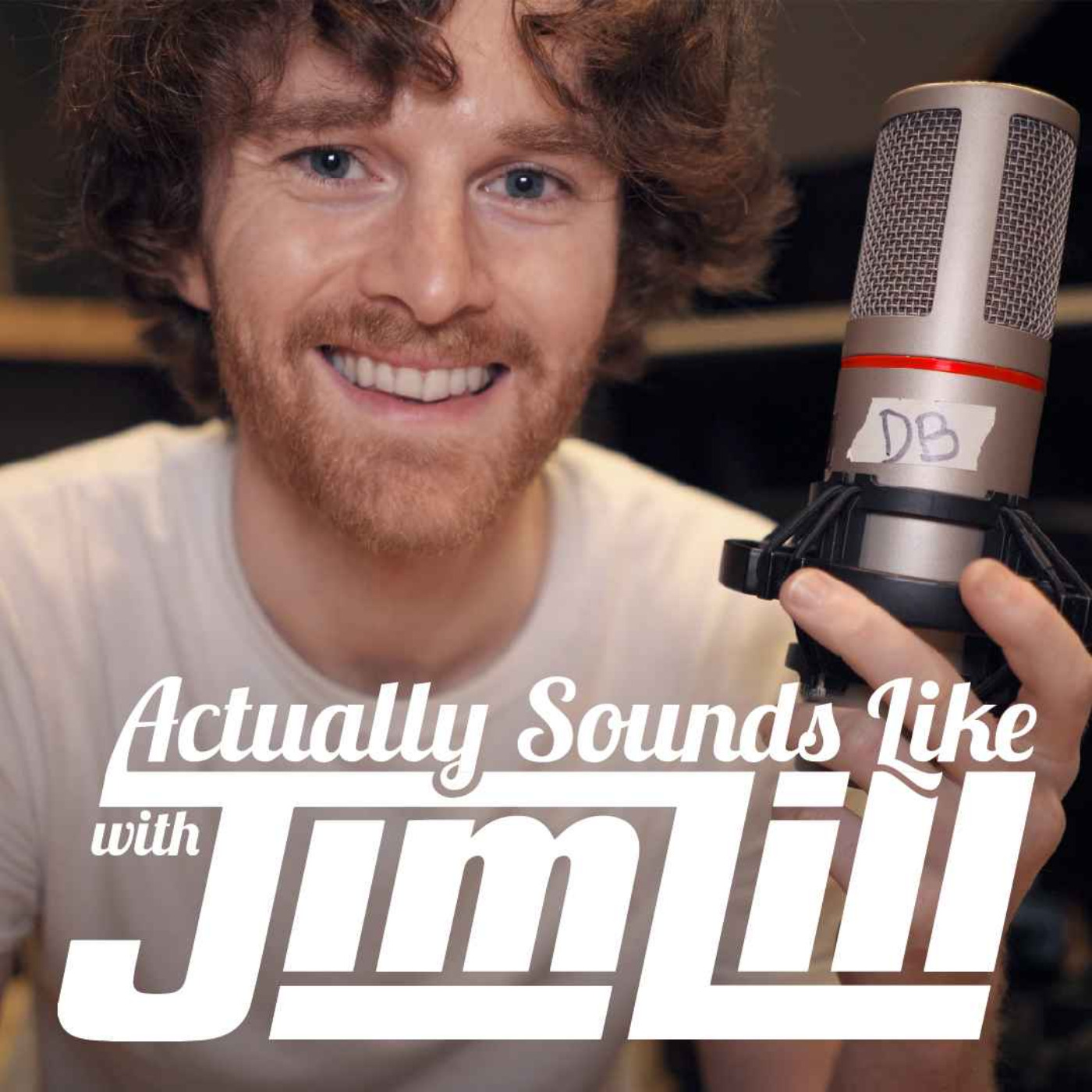 Podcast Actually Sounds Like with Jim Lill