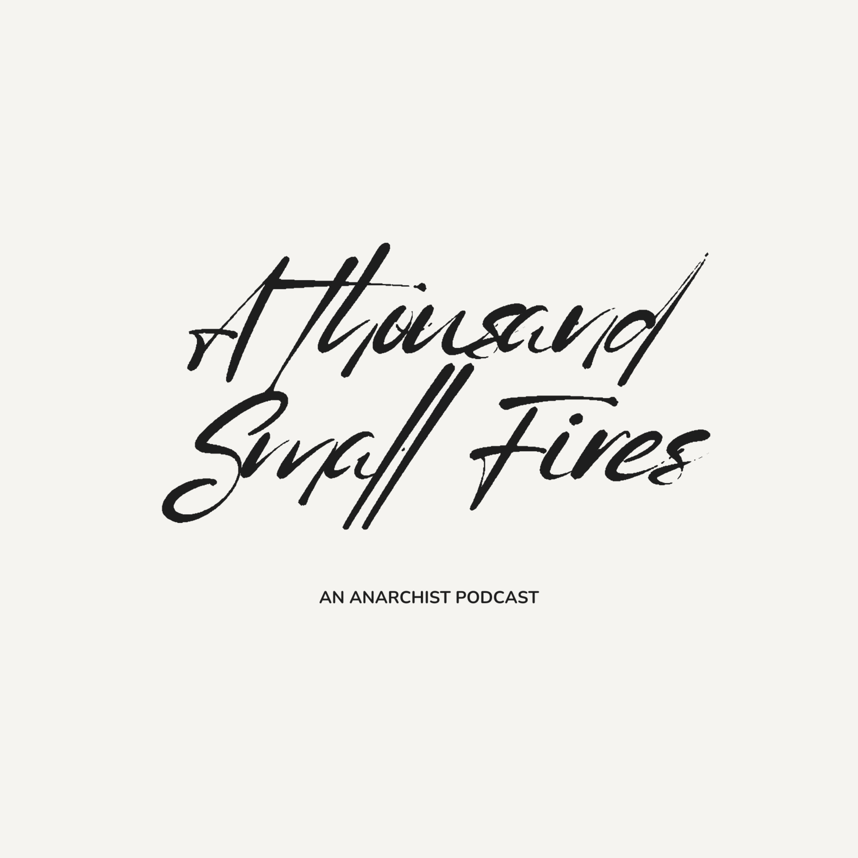 A Thousand Small Fires