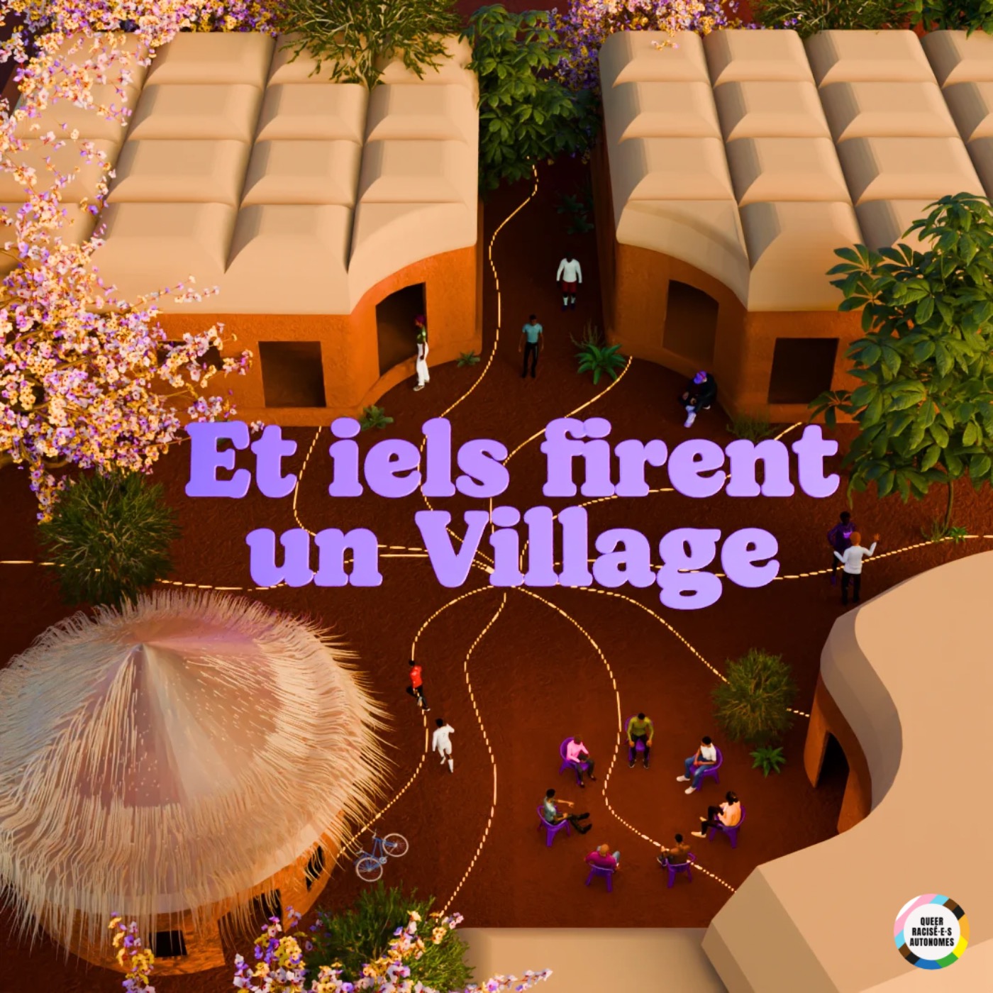 Et iels firent un Village