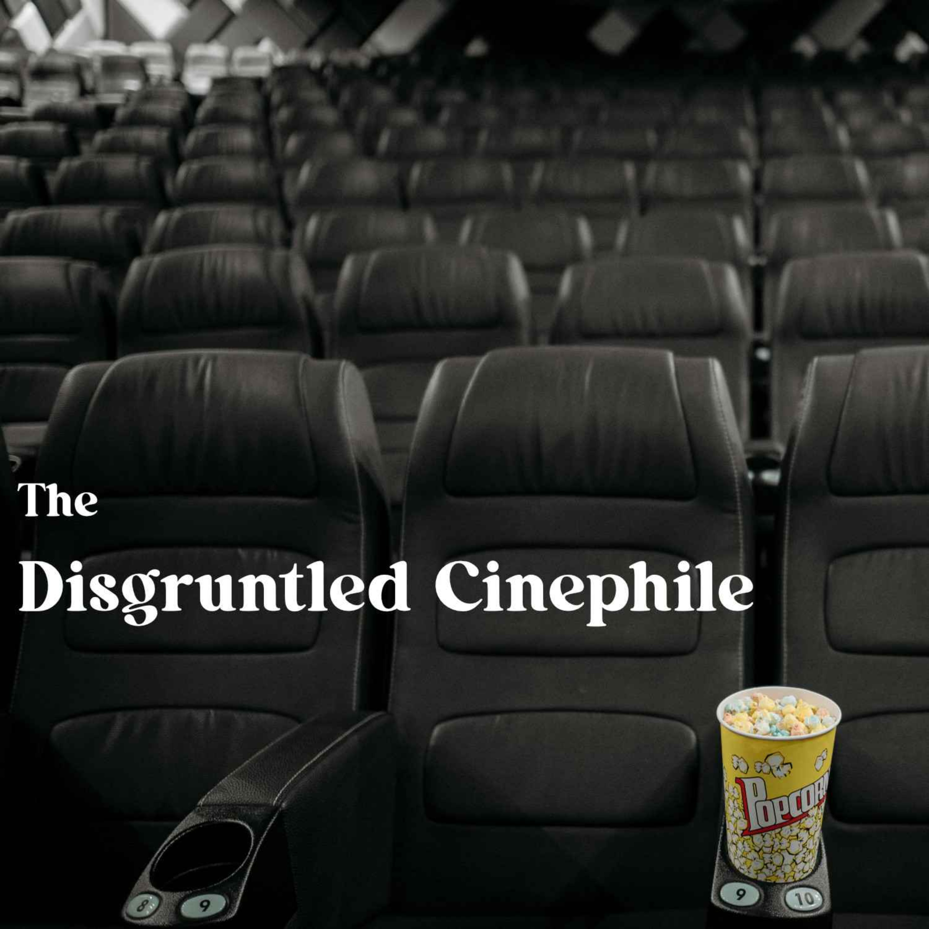 The Disgruntled Cinephile