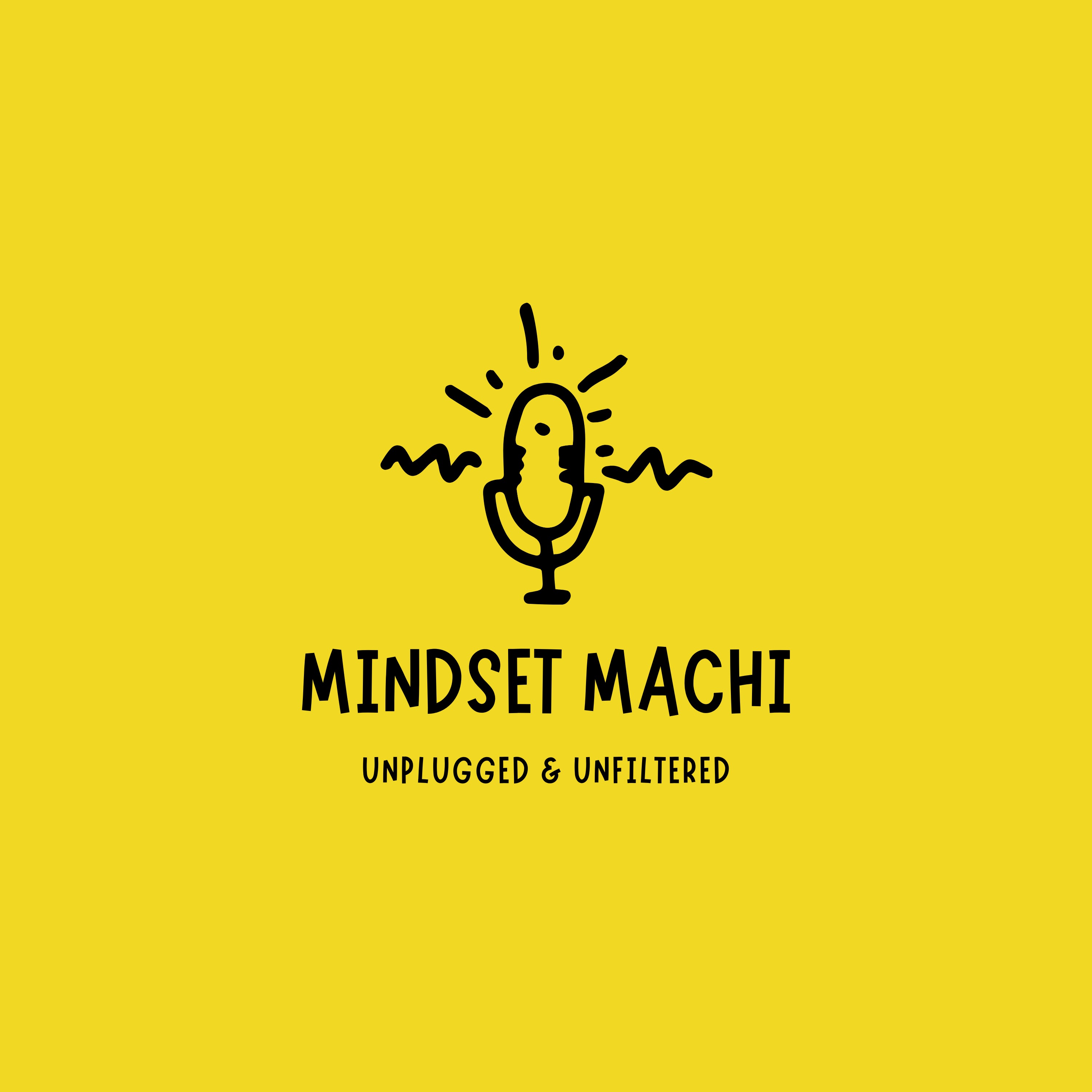 The Mindset Machi Podcast
