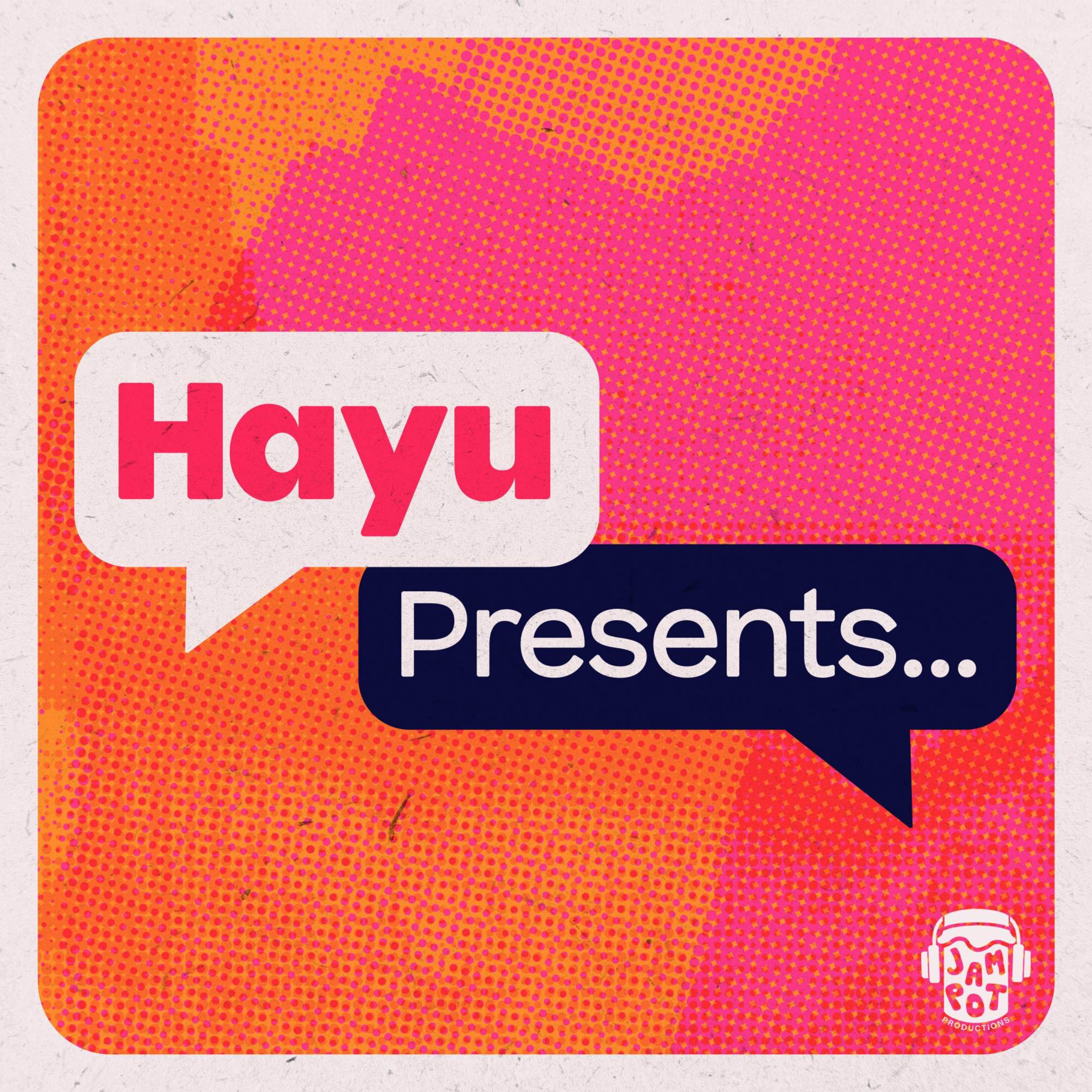 Hayu Presents