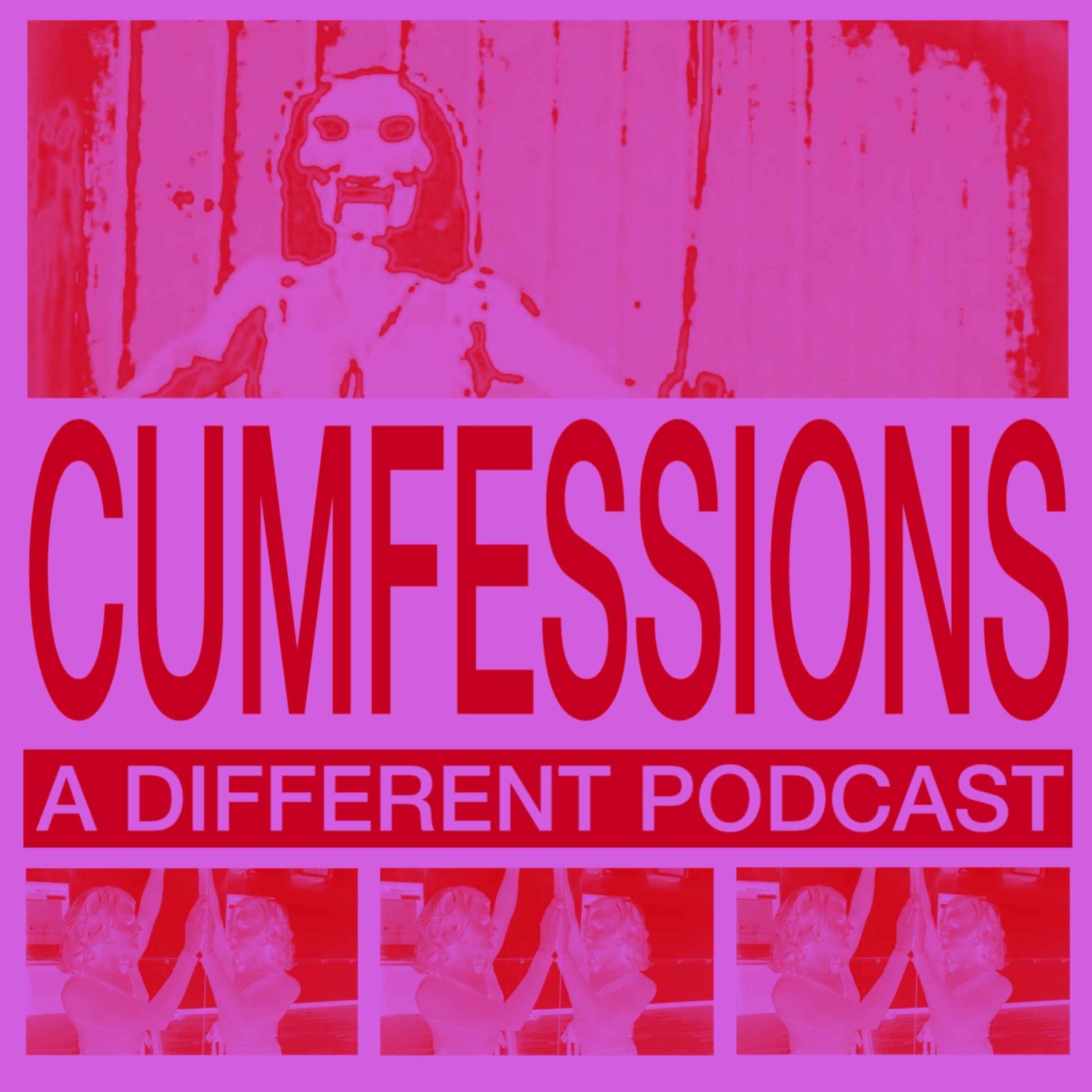 CUMFESSIONS