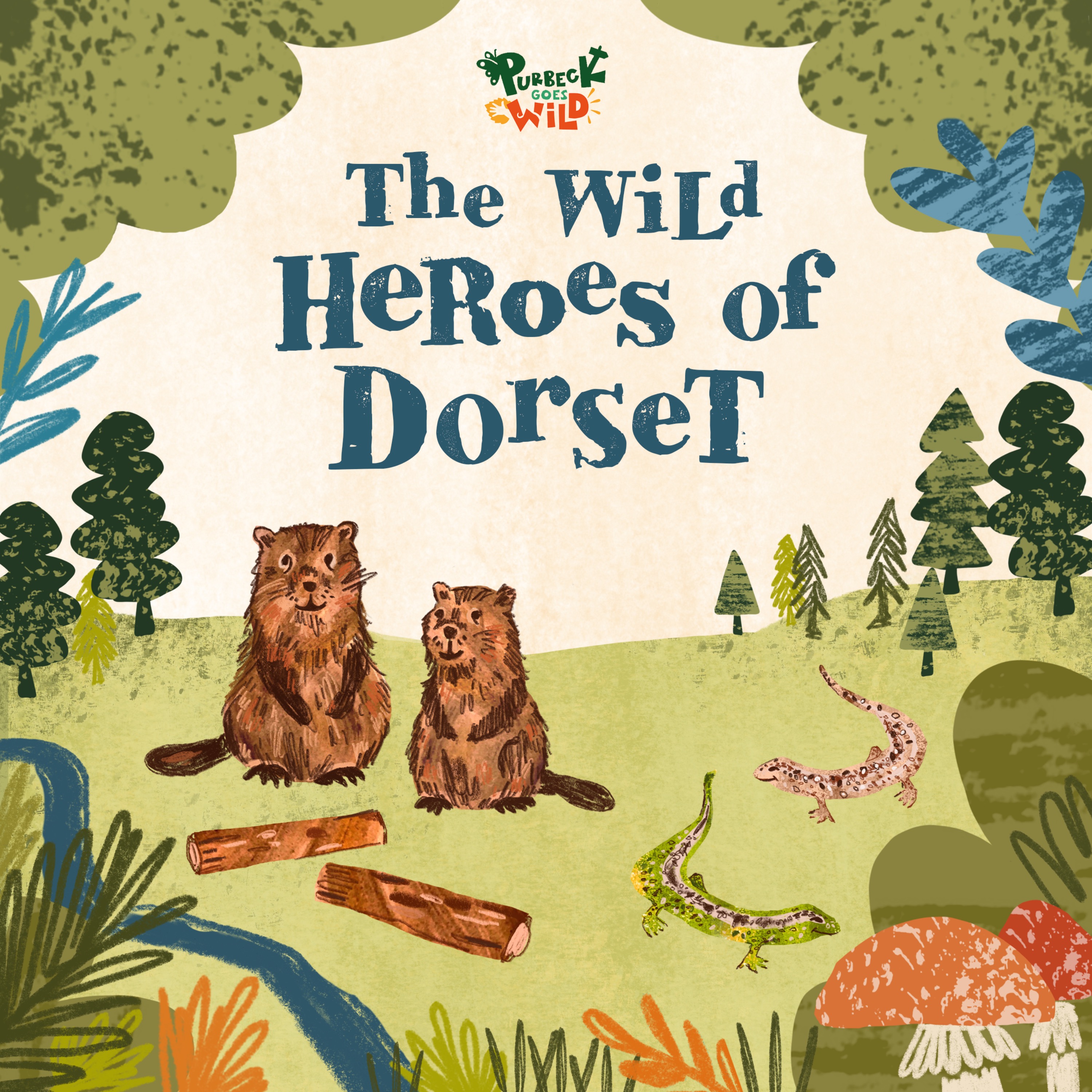 The Wild Heroes of Dorset