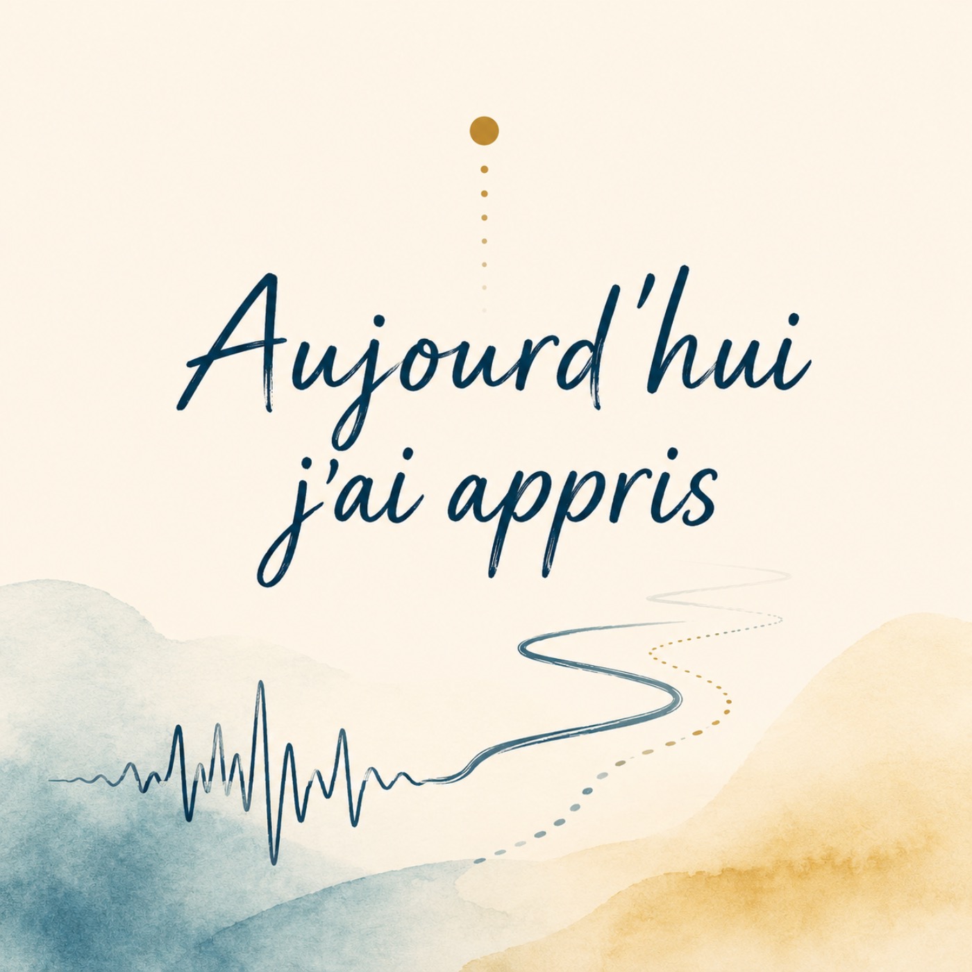Illustration du podcast Aujourd’hui j’ai appris