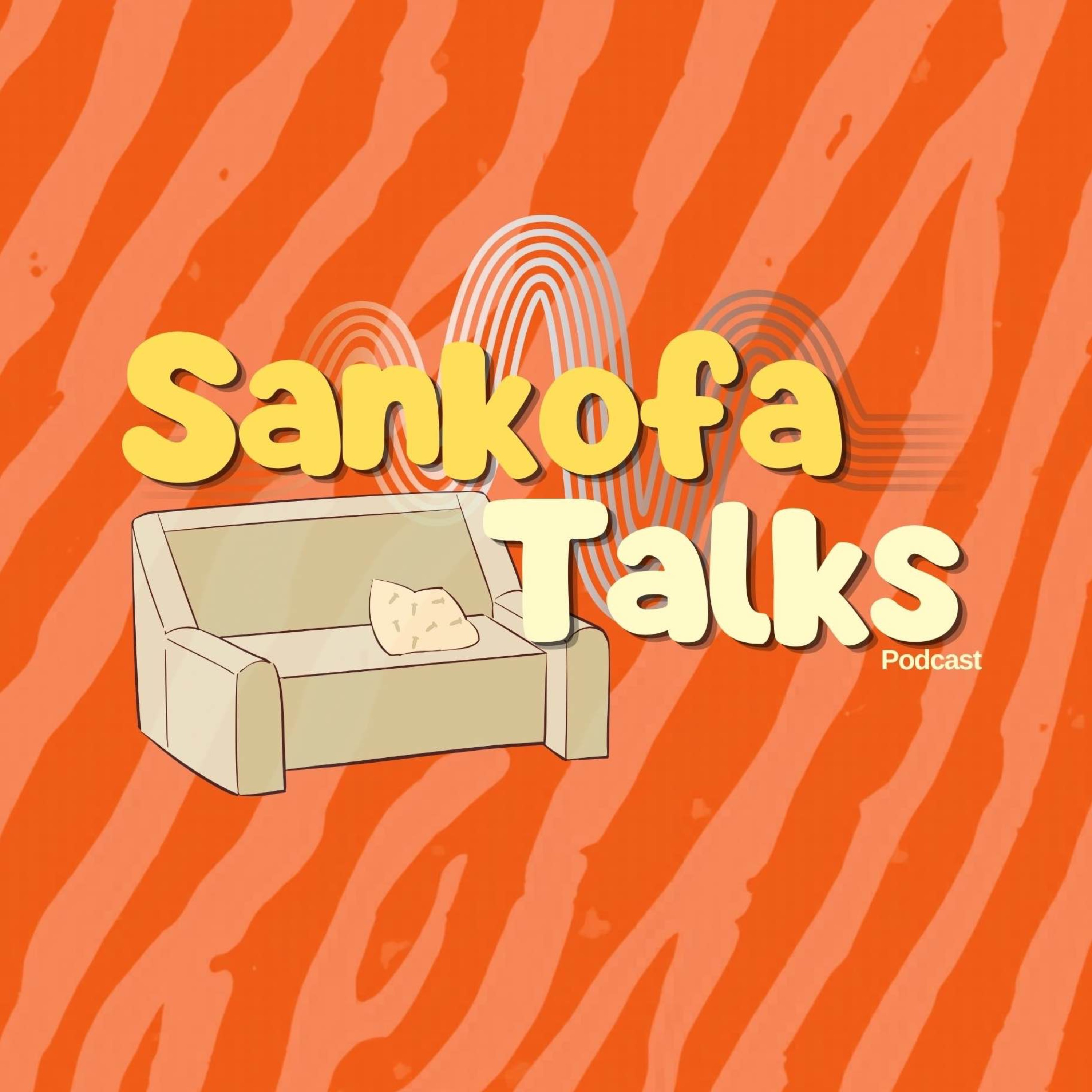 Podcast Sankofa Talks