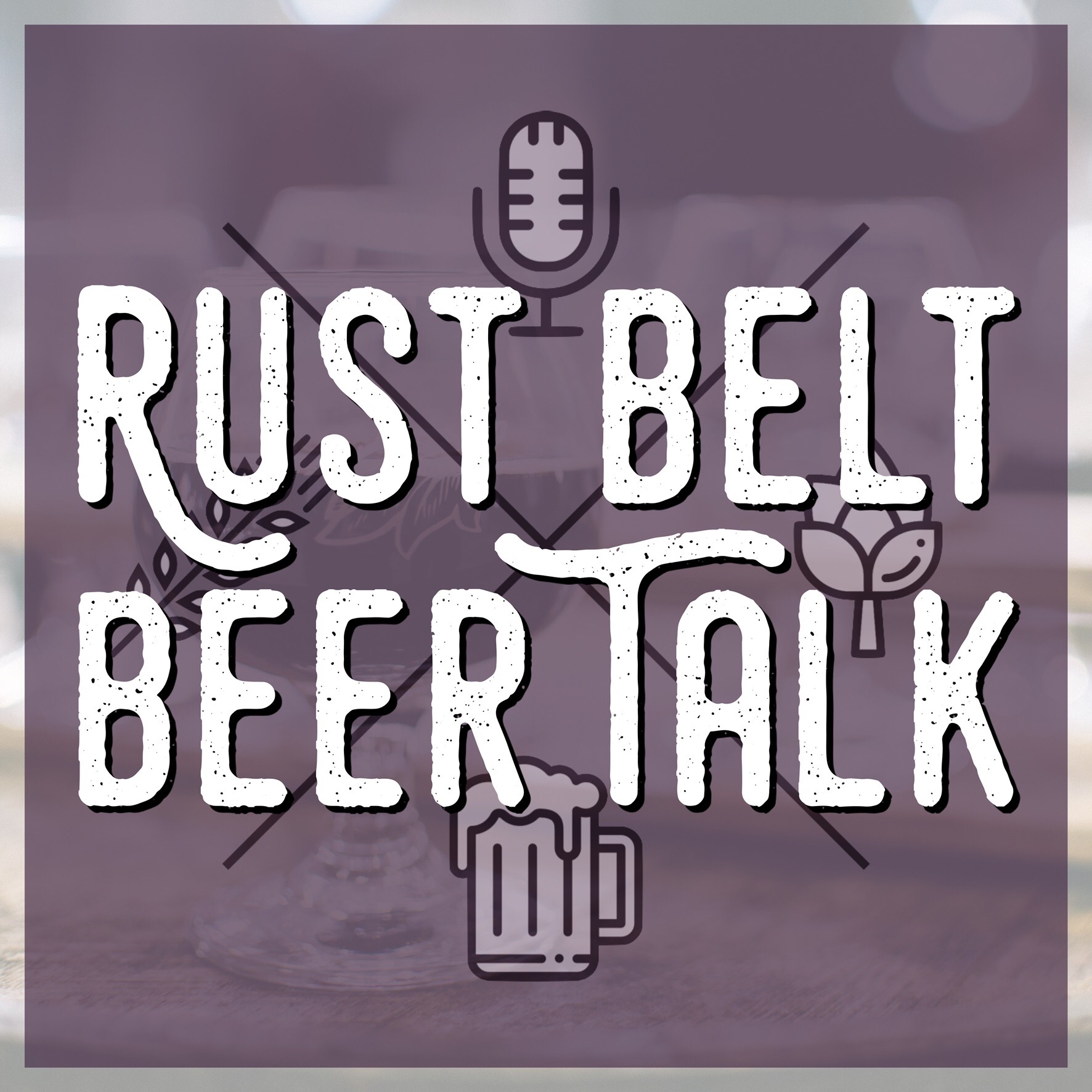 Rust Belt Beer Talk