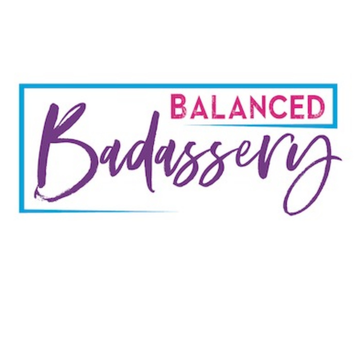 cover art for Welcome to Balanced Badassery