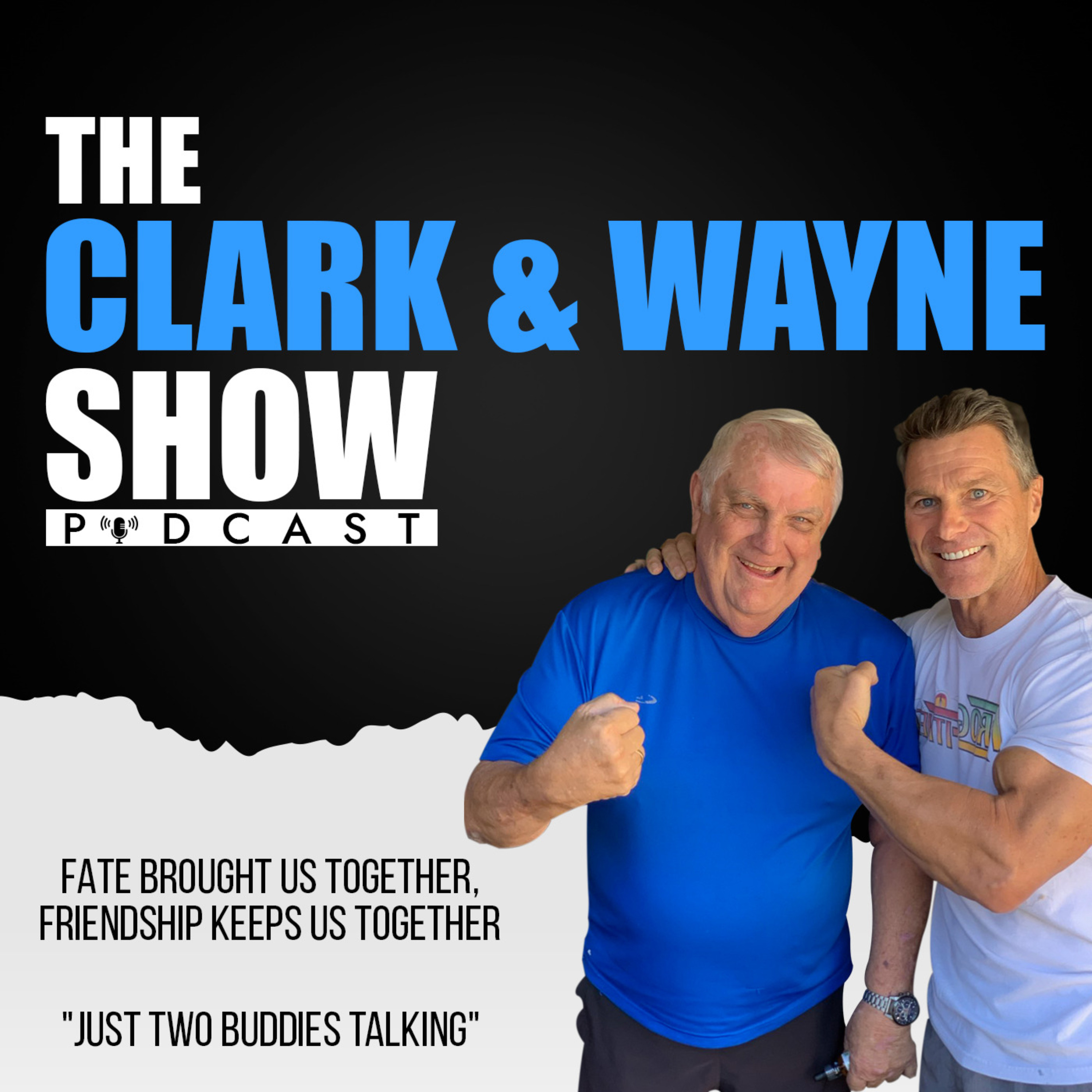 The Clark & Wayne Show The Clark & Wayne Show
