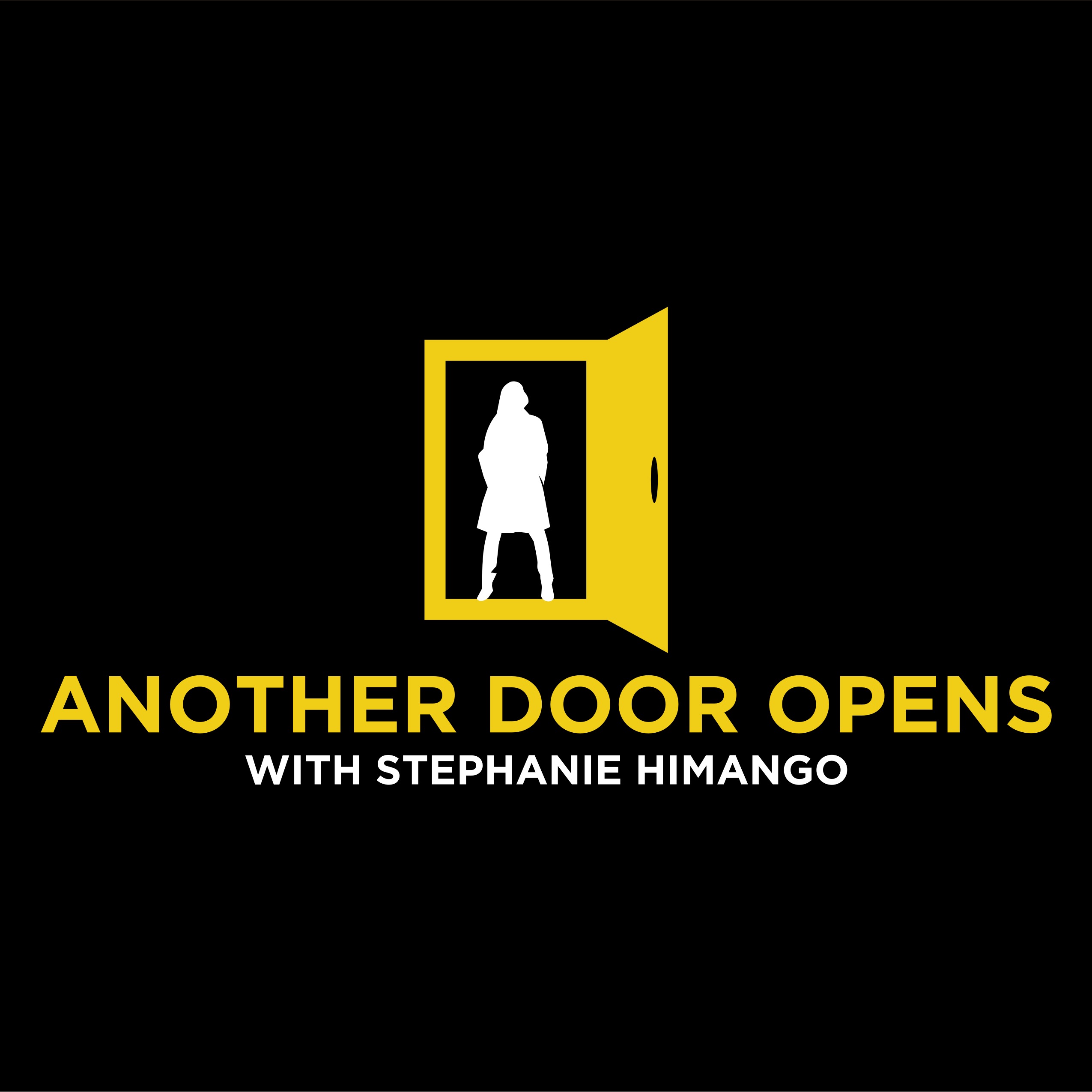 Another Door Opens with Stephanie Himango Another Door Opens with Stephanie Himango