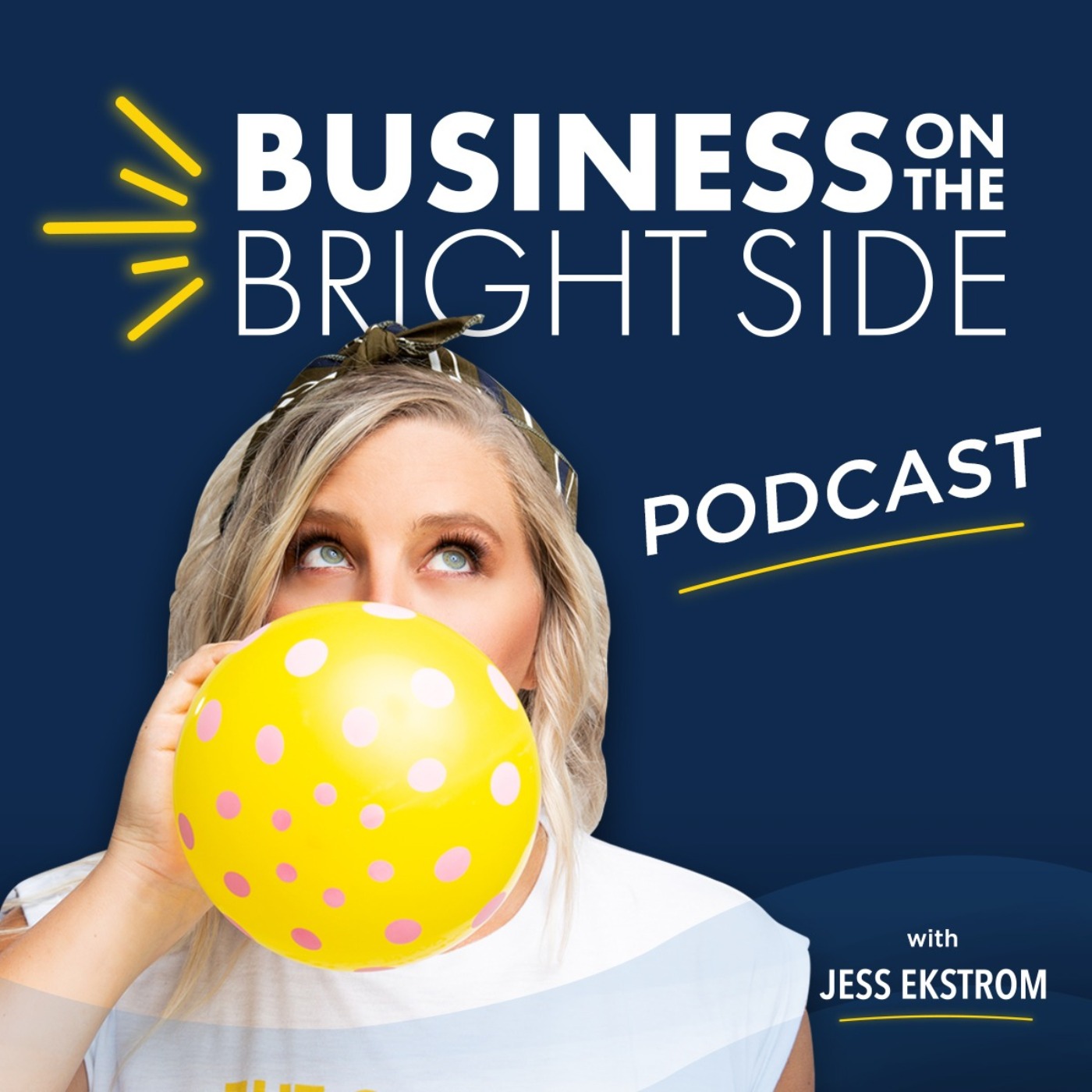 business-on-the-bright-side-business-podcast-podchaser