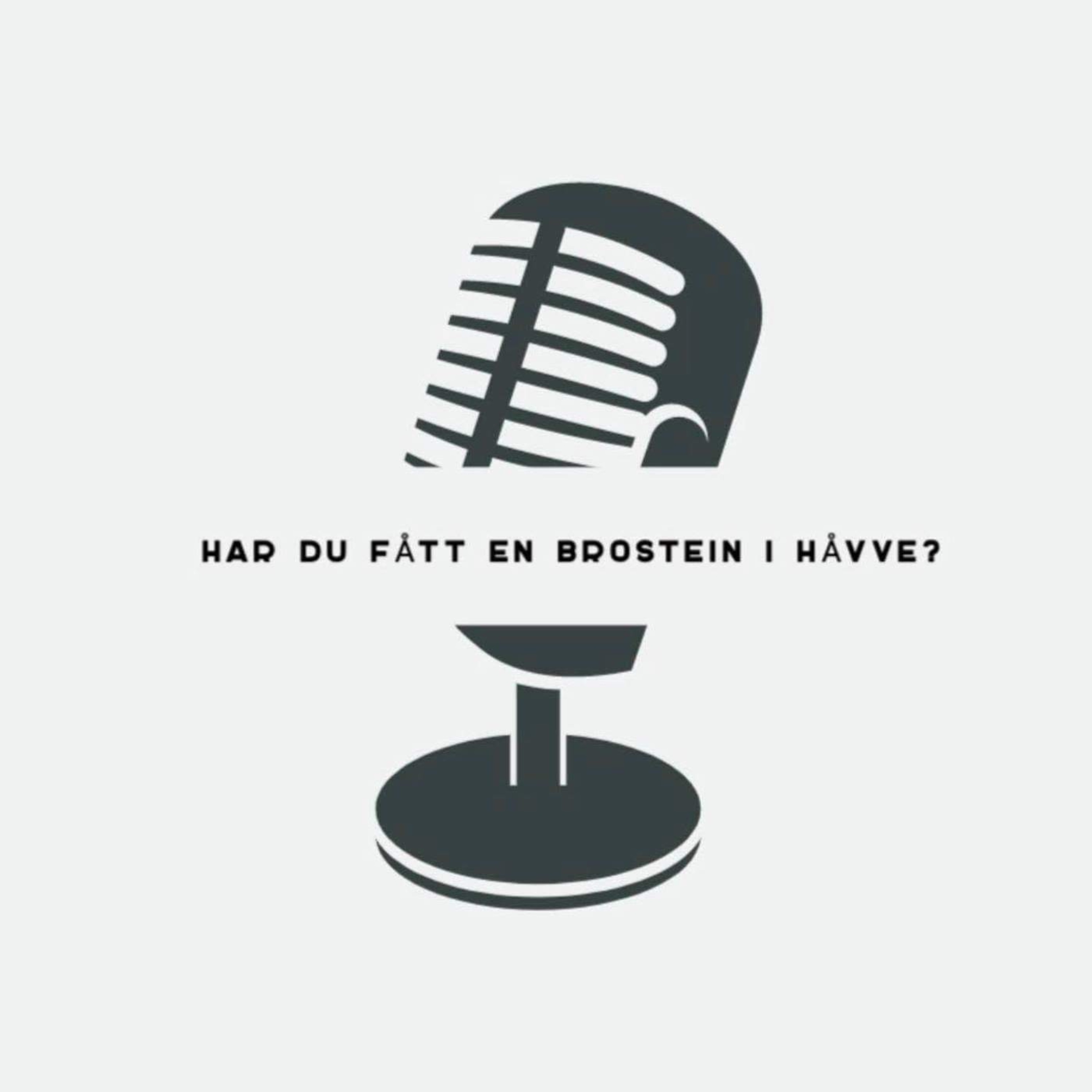 Har du fått en brostein i håvve?