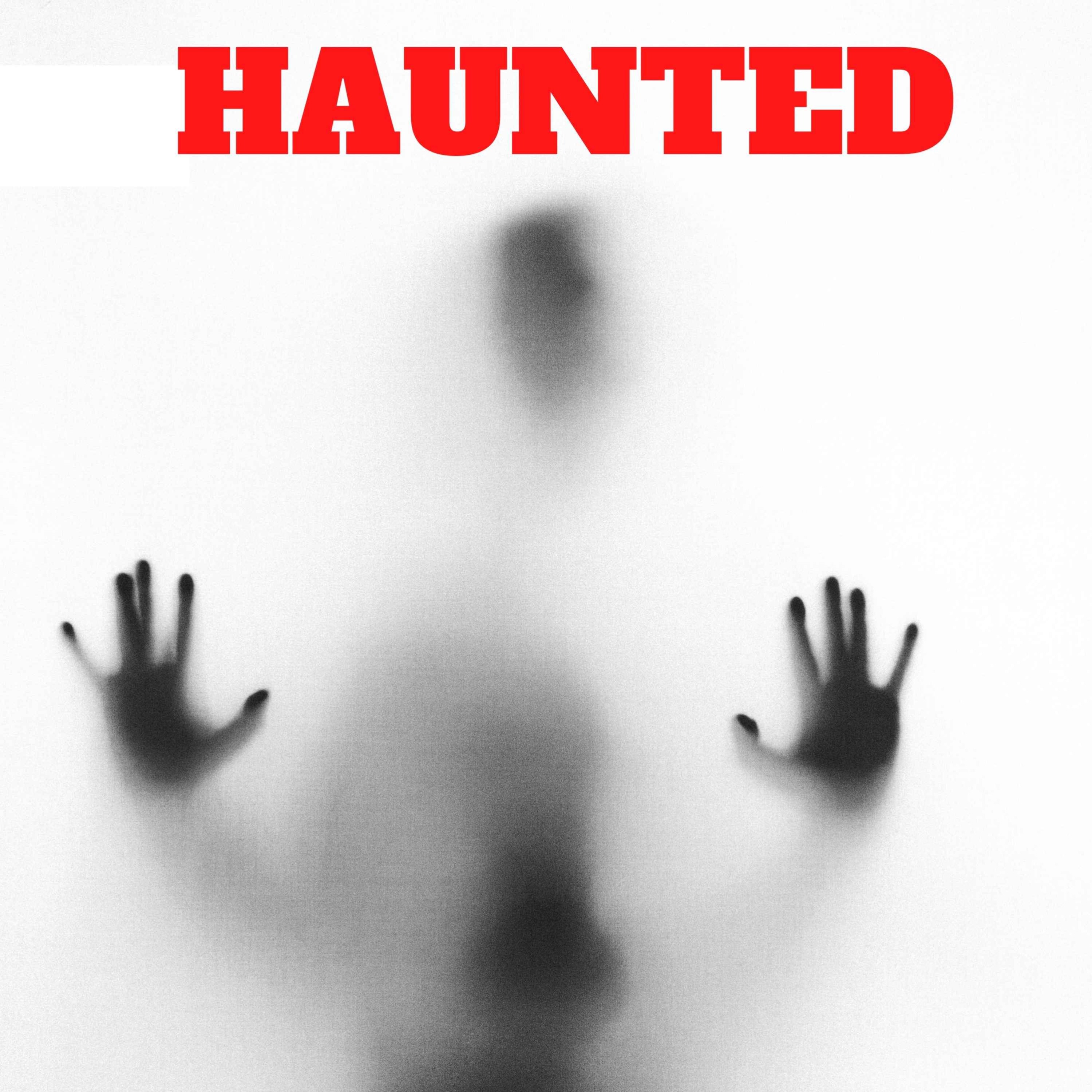 Haunted: Real Ghost Stories