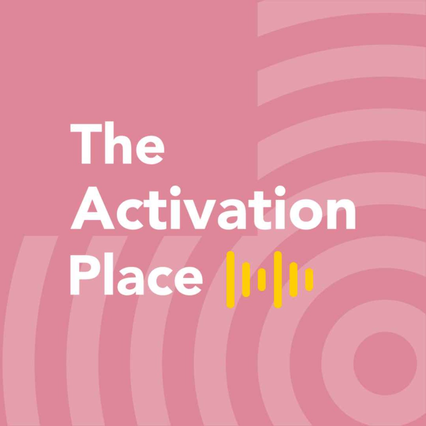 The Activation Place