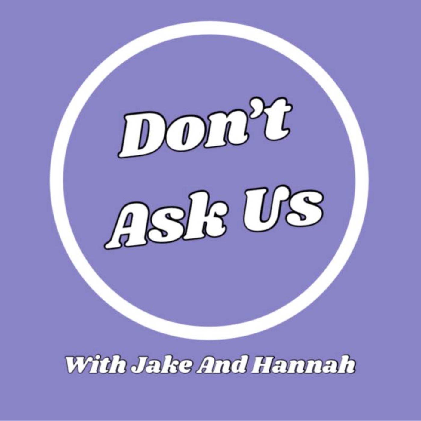Don\'t Ask Us