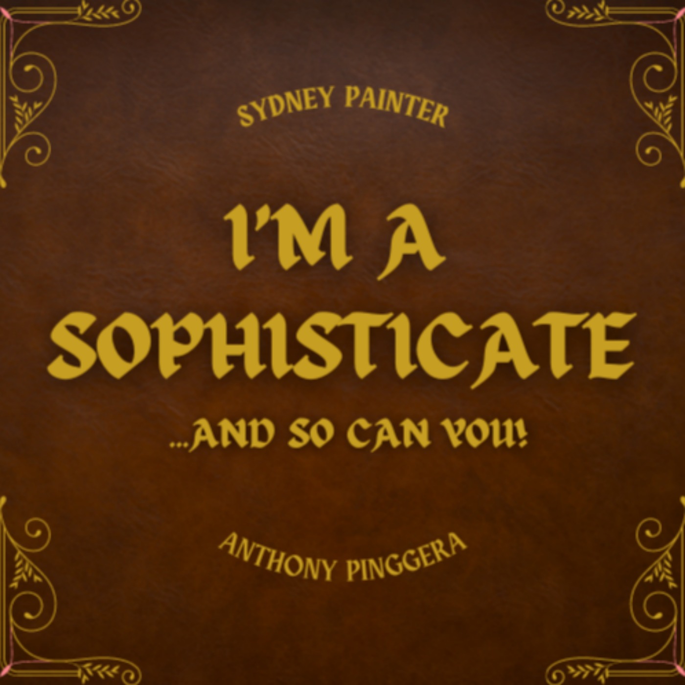 I'm A Sophisticate and So Can You! Album Art