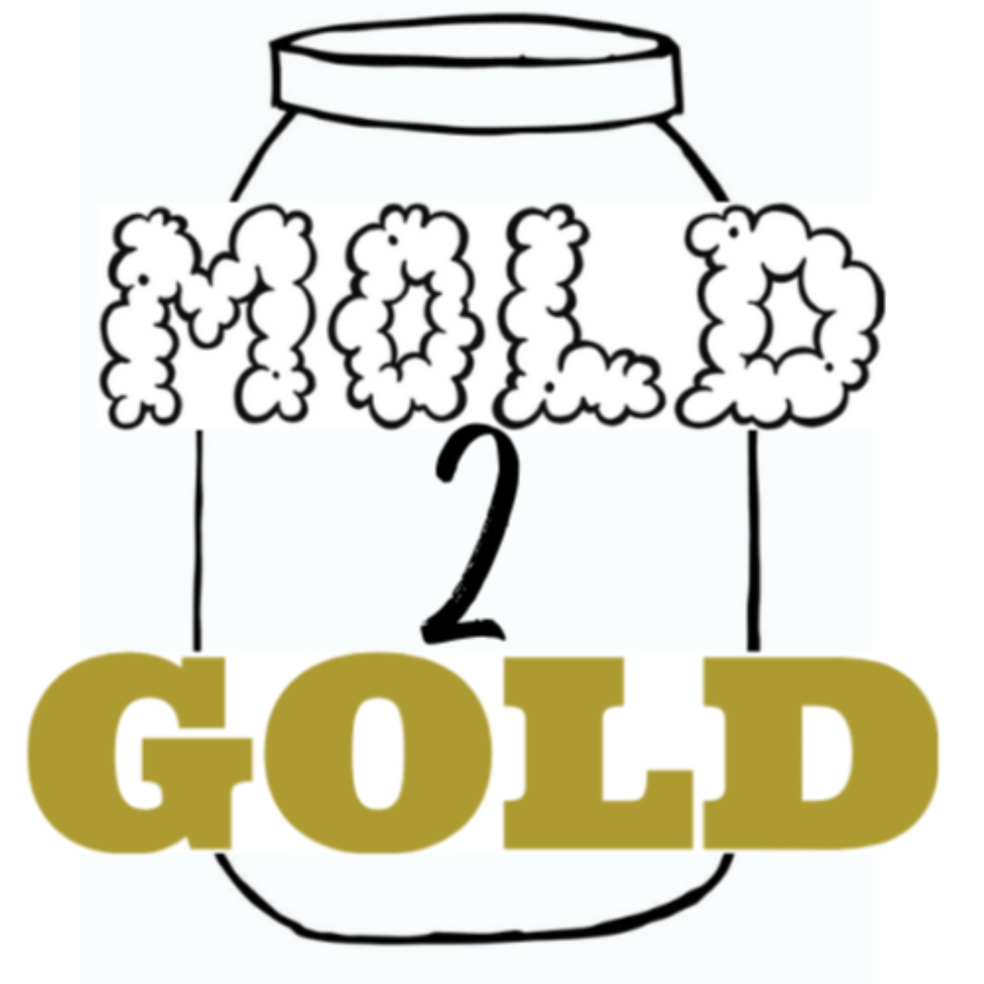 MOLD 2 GOLD
