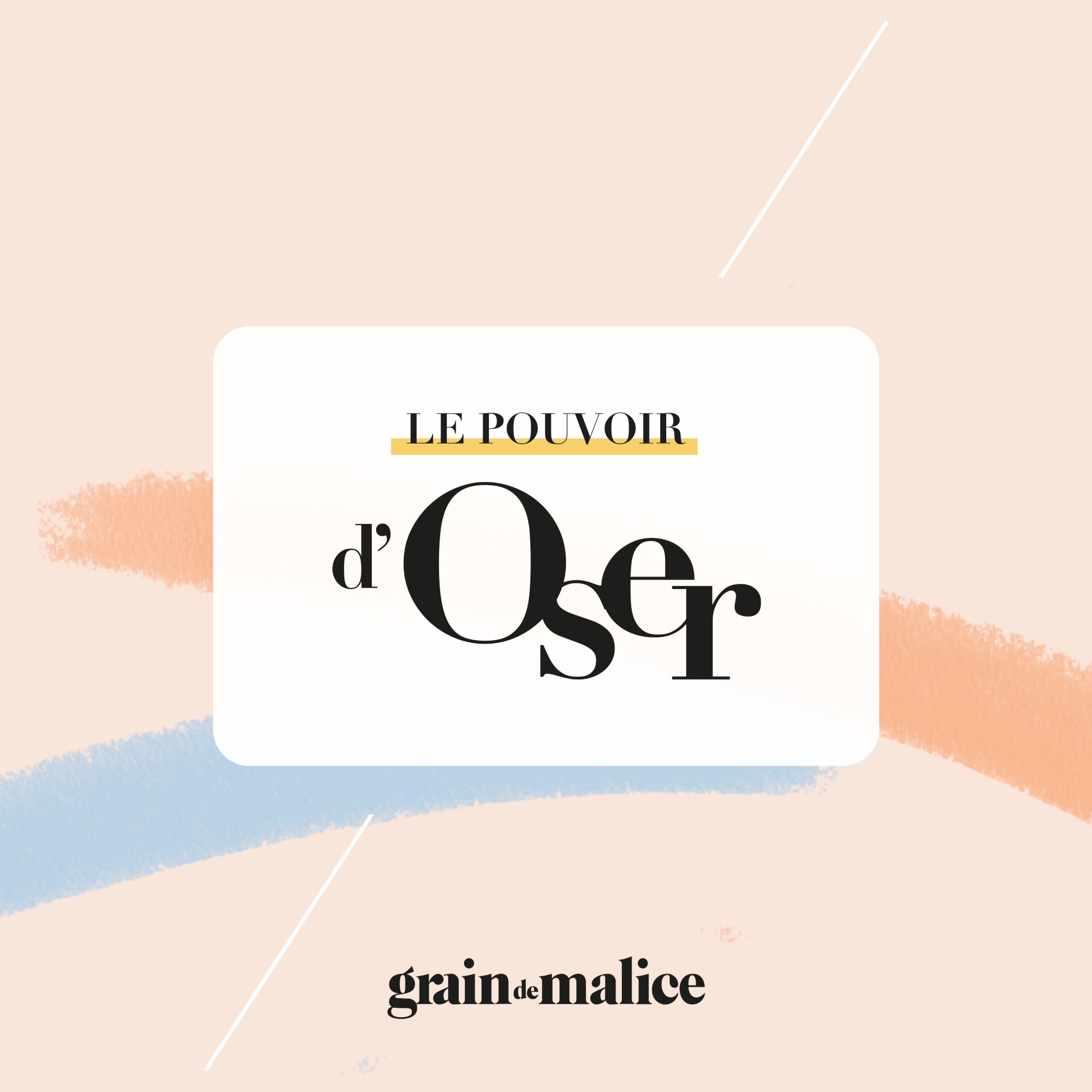 Le Pouvoir d'Oser