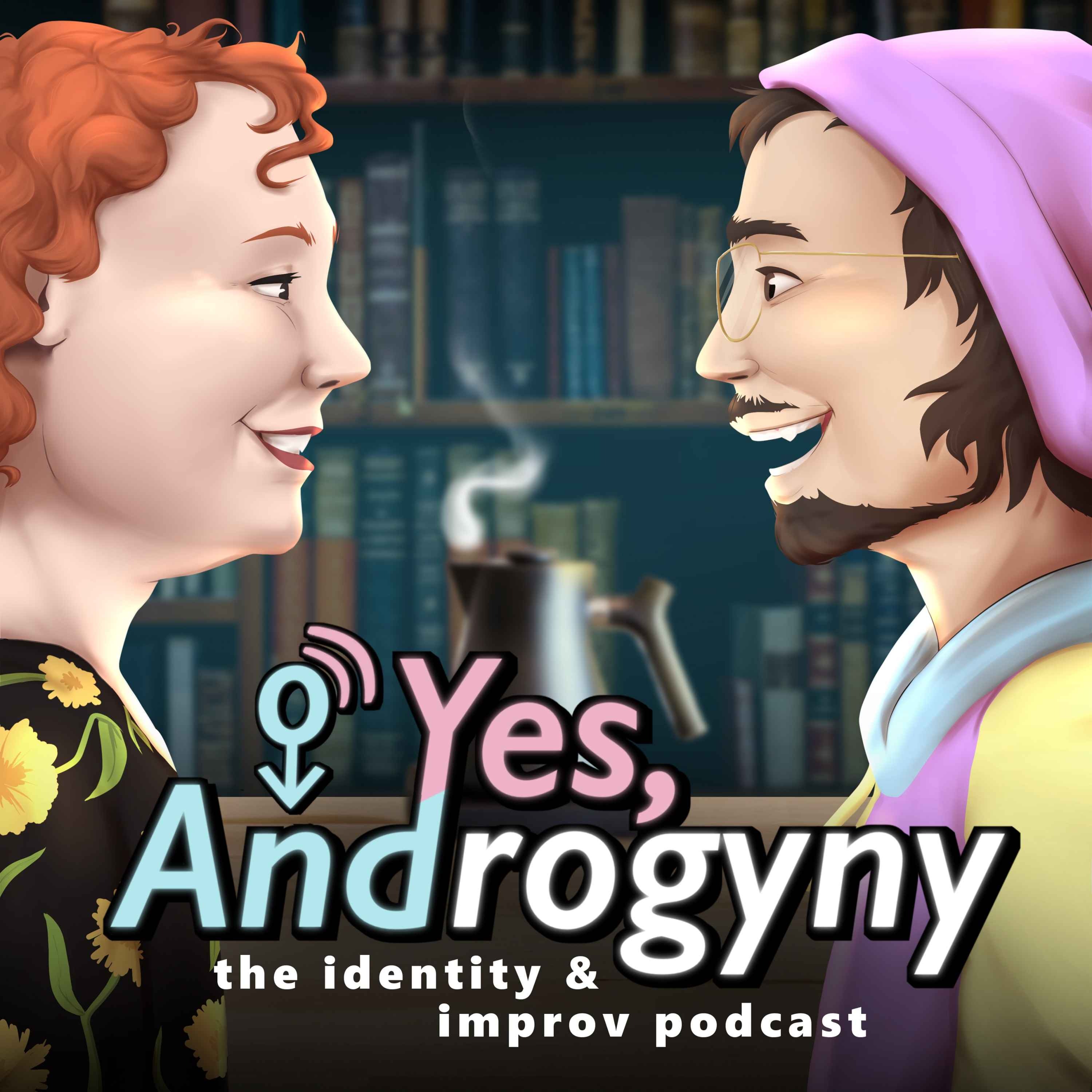 Not Just Trans; or, Opposite Nipple Torture - Yes, Androgyny | Acast