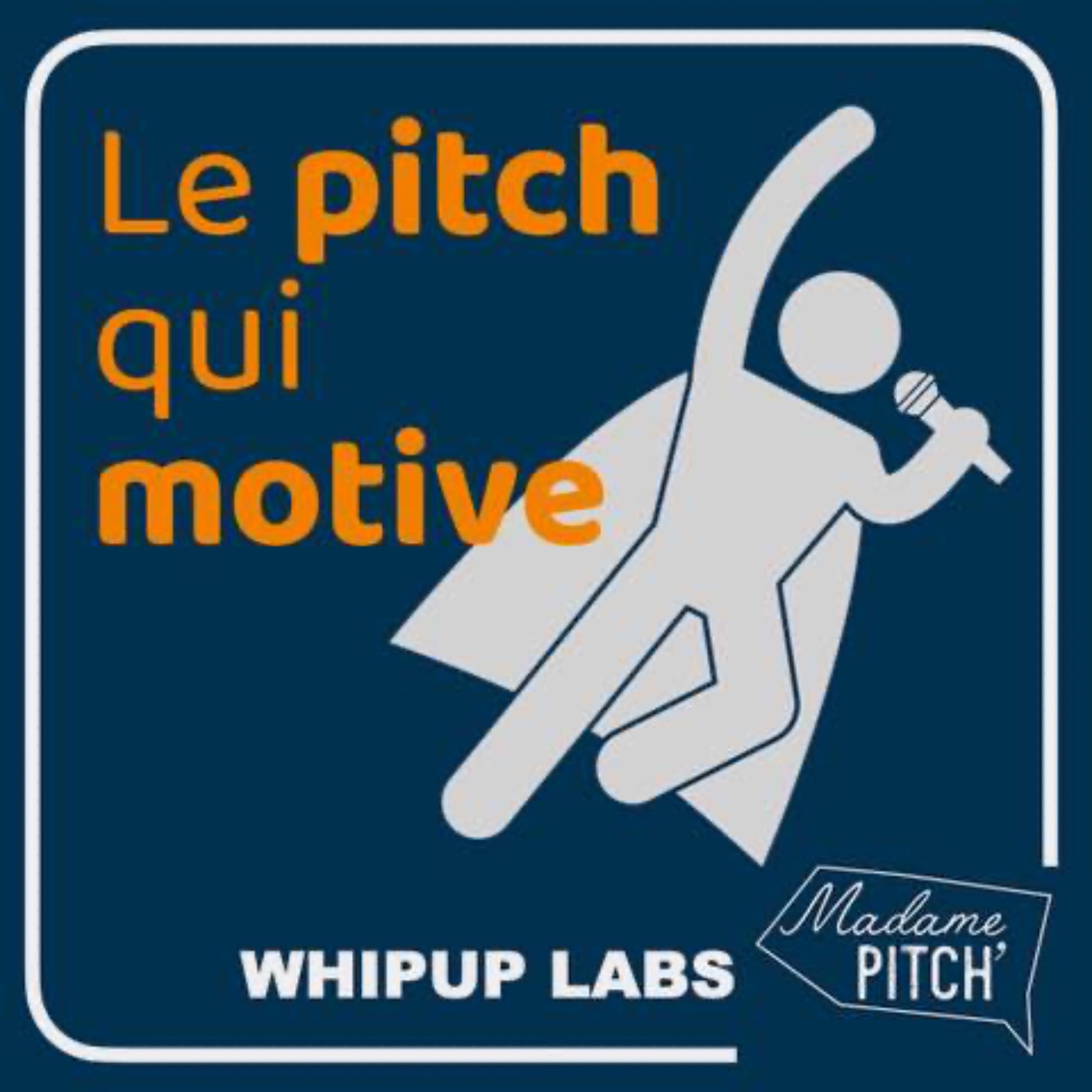 Le Pitch qui Motive