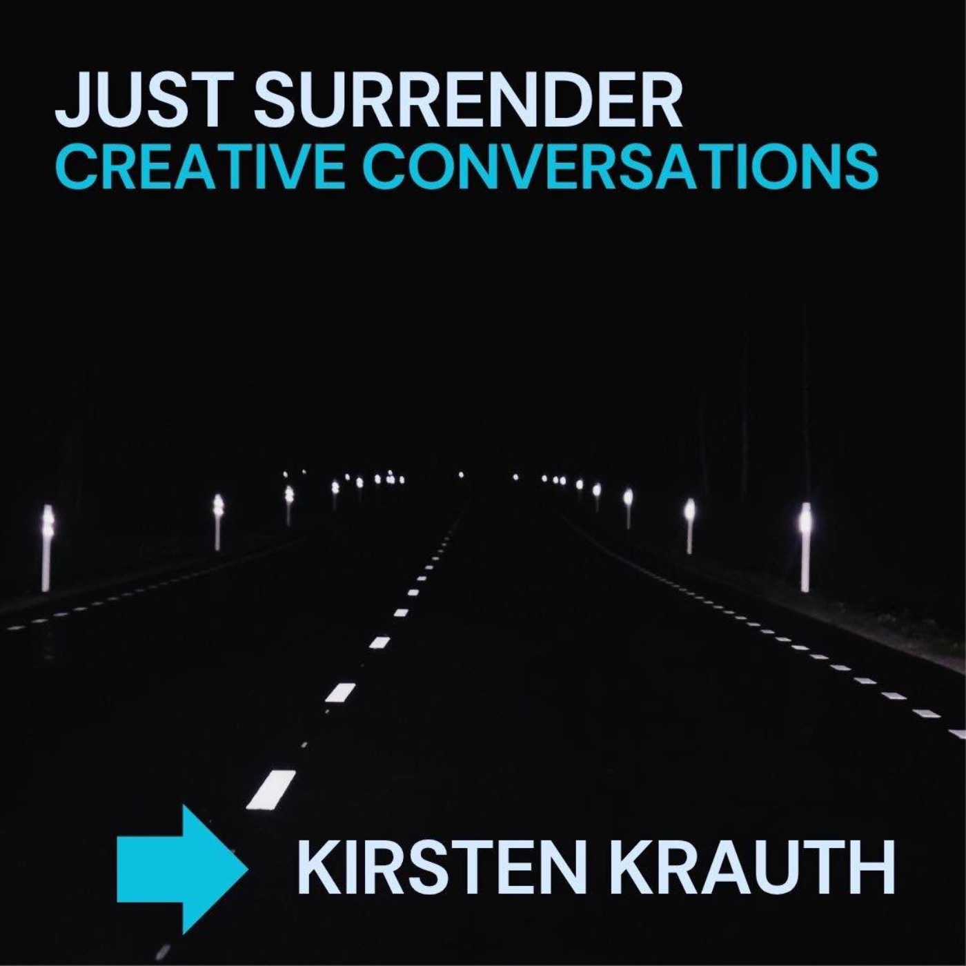 Just Surrender: Creative Conversations