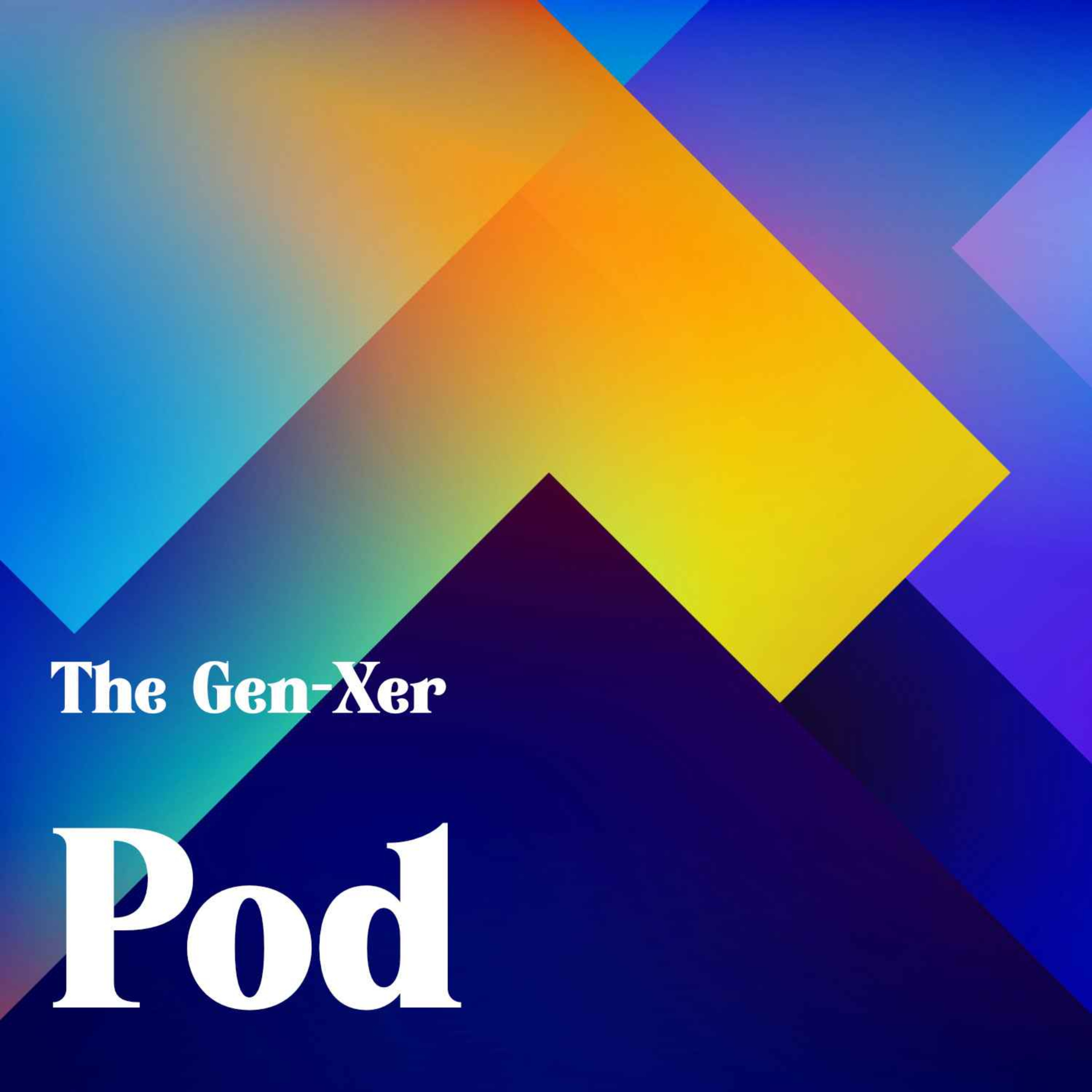 The Gen-Xer Pod