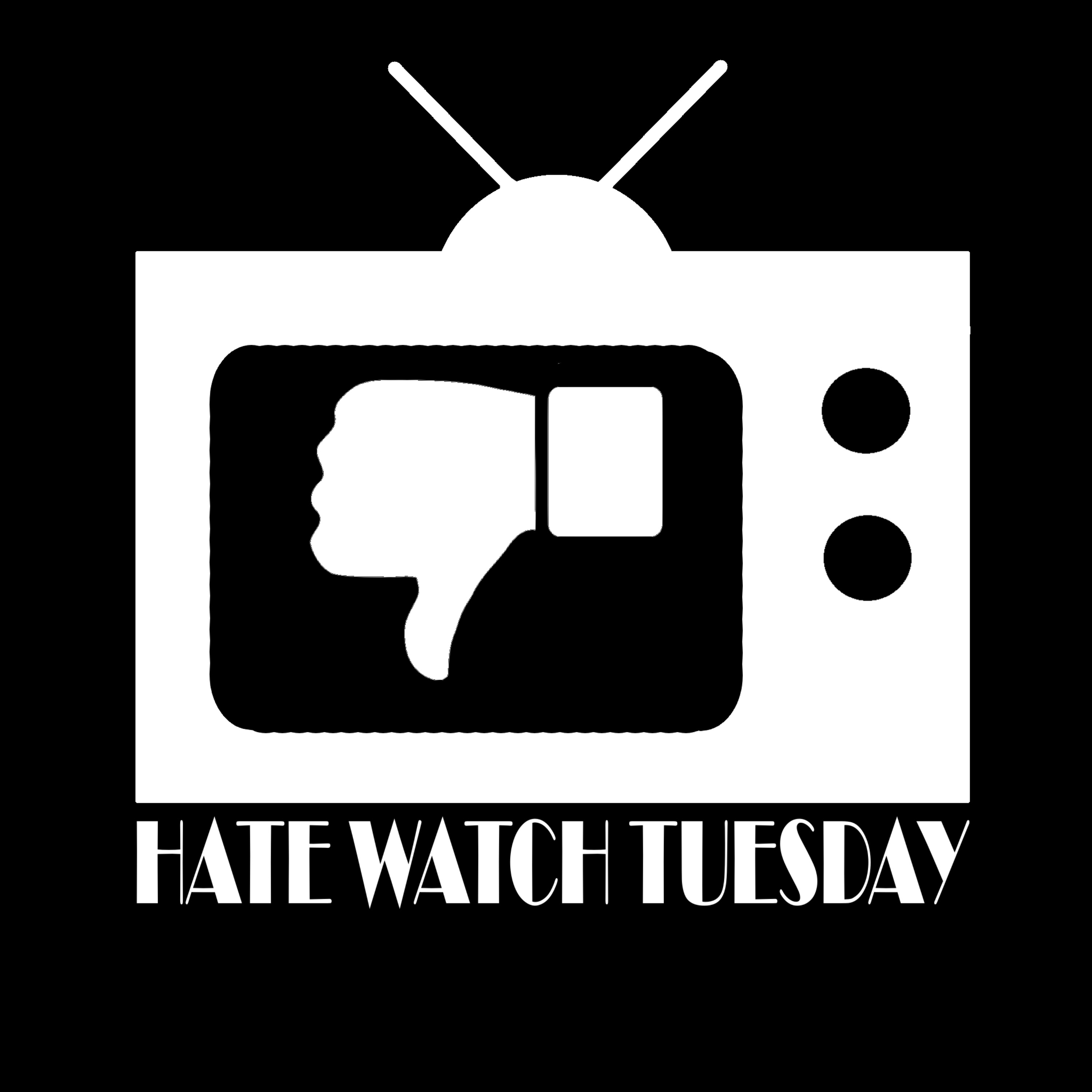 Hate Watch Tuesday cover art