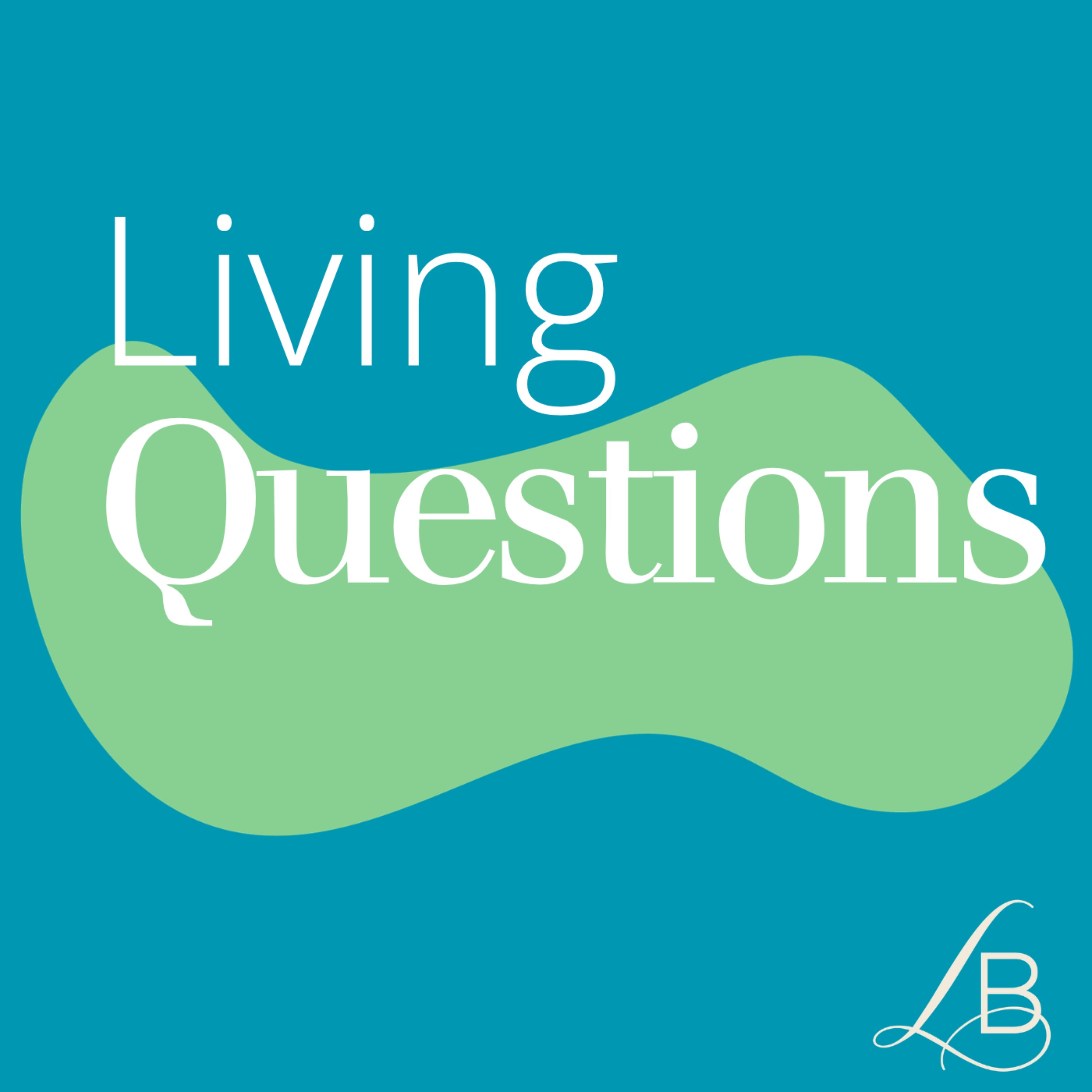 Living Questions podcast artwork