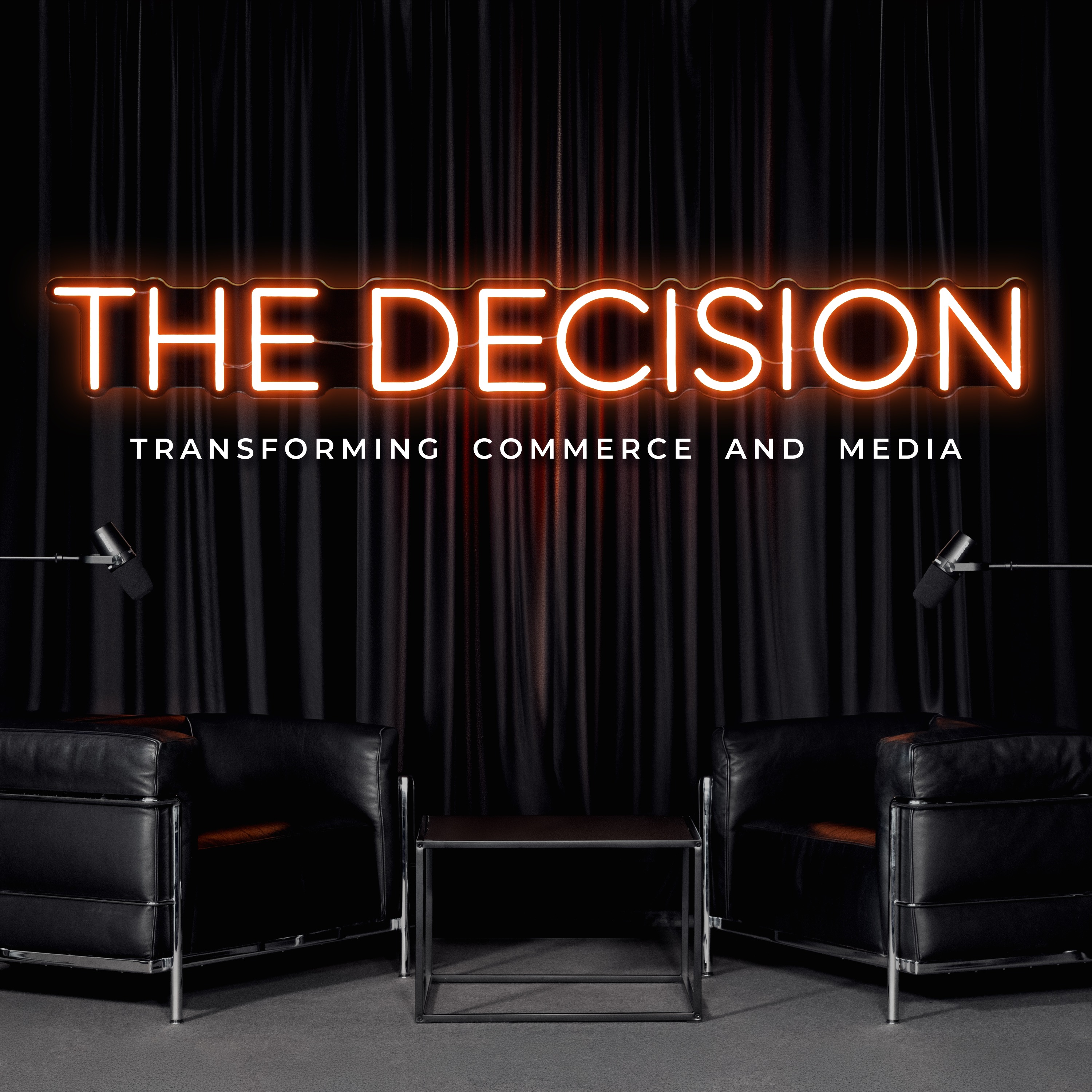 Logo of the podcast The Decision – Transforming Commerce & Media Podcast The Decision – Transforming Commerce & Media