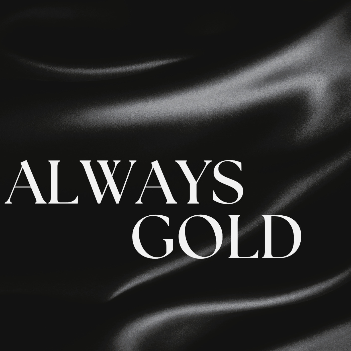 Always Gold