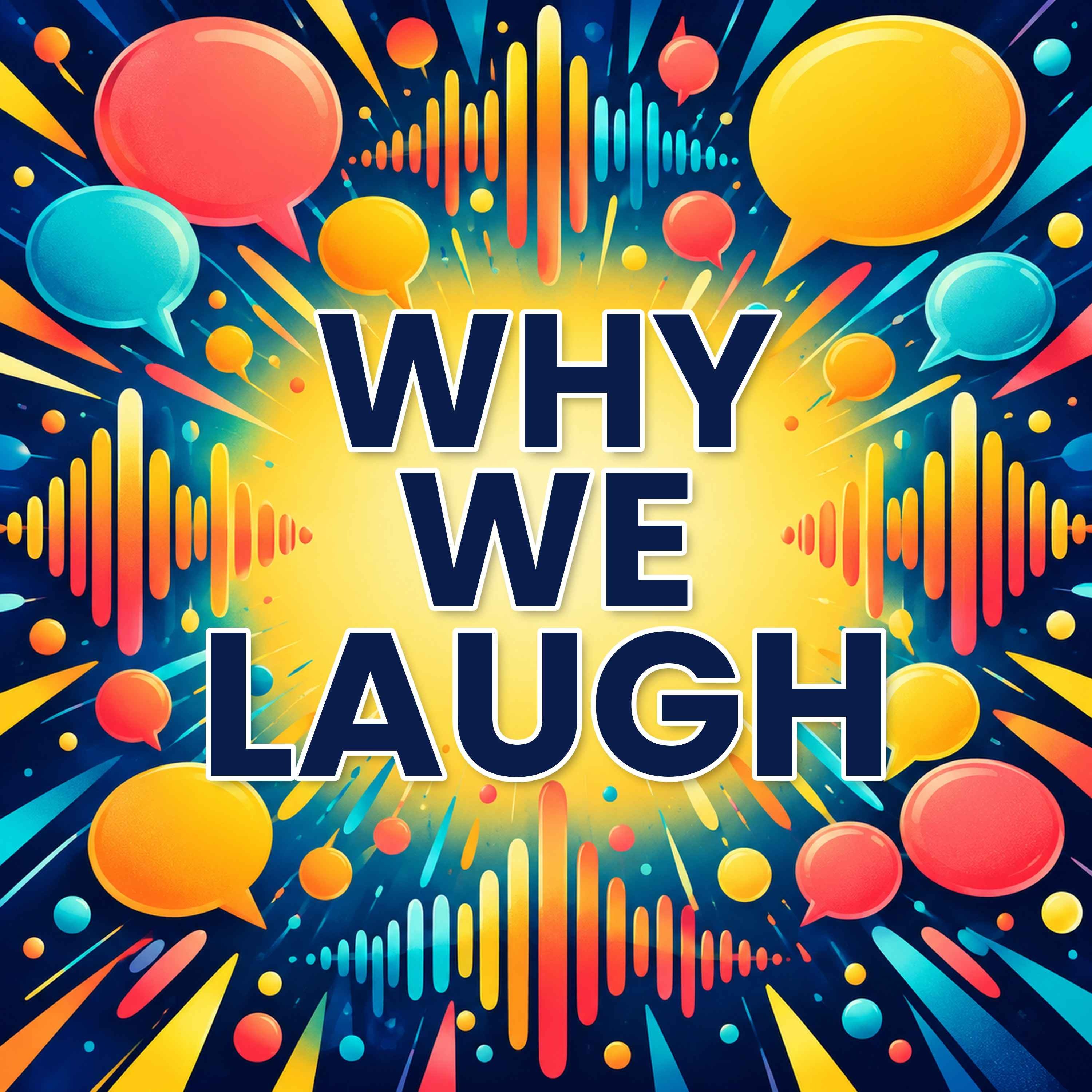 Why We Laugh podcast artwork