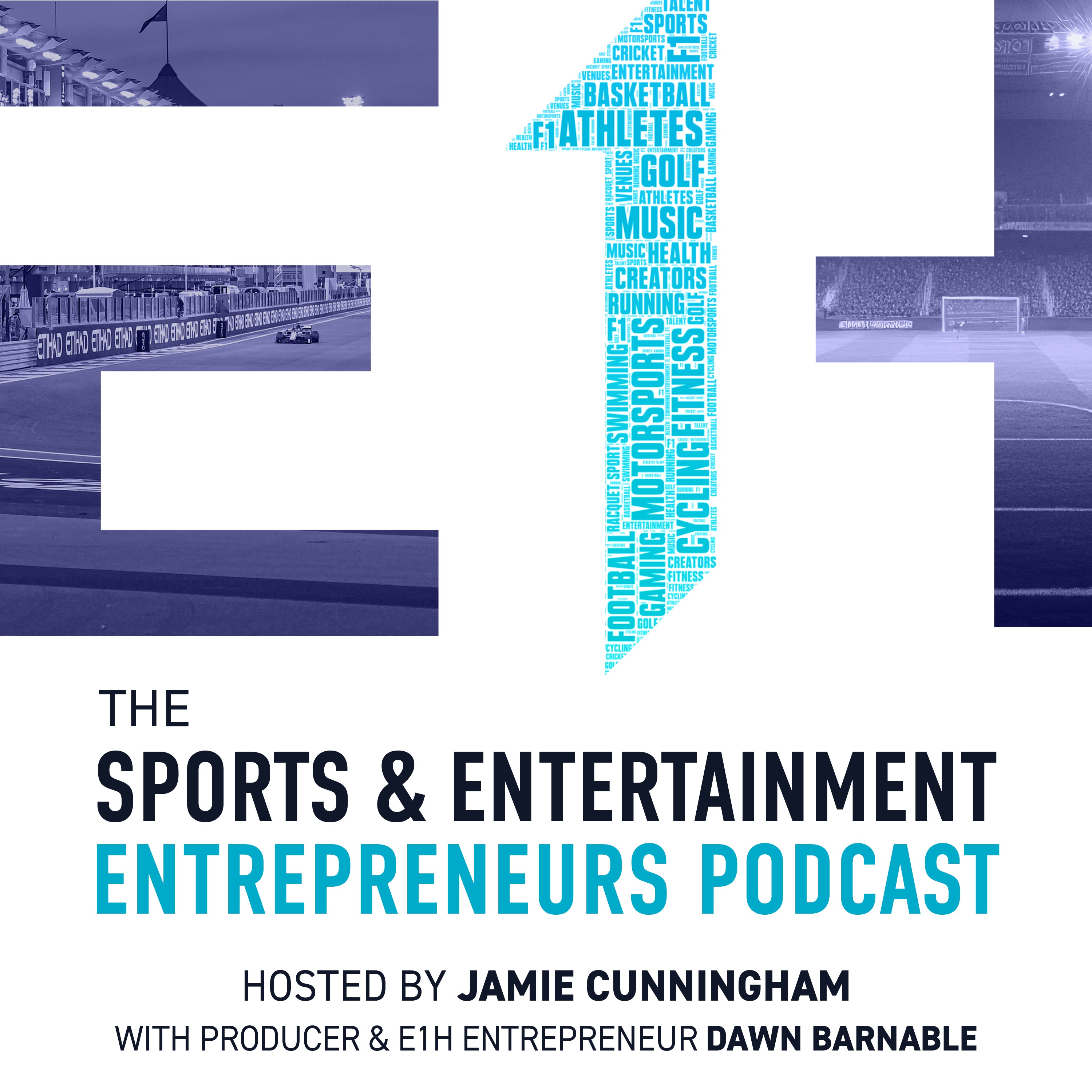 Logo of the podcast E1H: The Sports & Entertainment Entrepreneurs Podcast Podcast E1H: The Sports & Entertainment Entrepreneurs Podcast