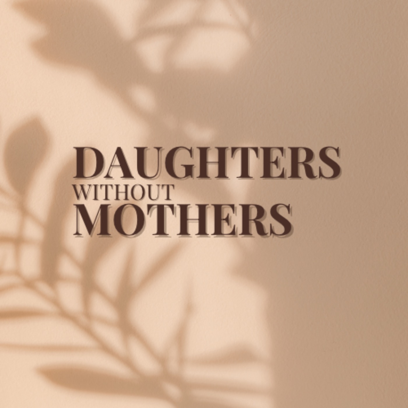 Podcast Daughters Without Mothers Talk